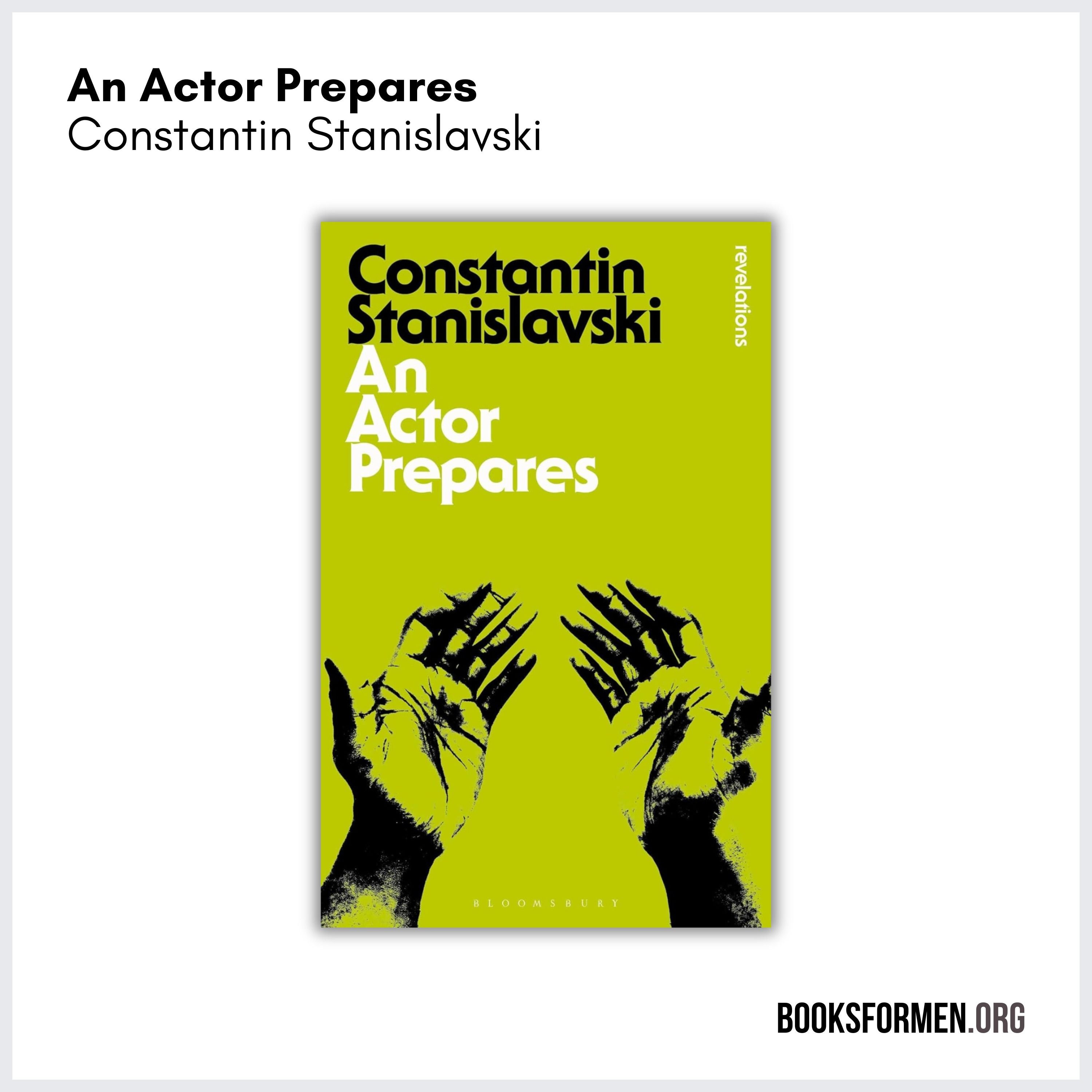 #263 | How Can a Book on Acting Help You Live a More Fulfilling Life?—Stanislavski’s ‘An Actor Prepares’ Will Show You