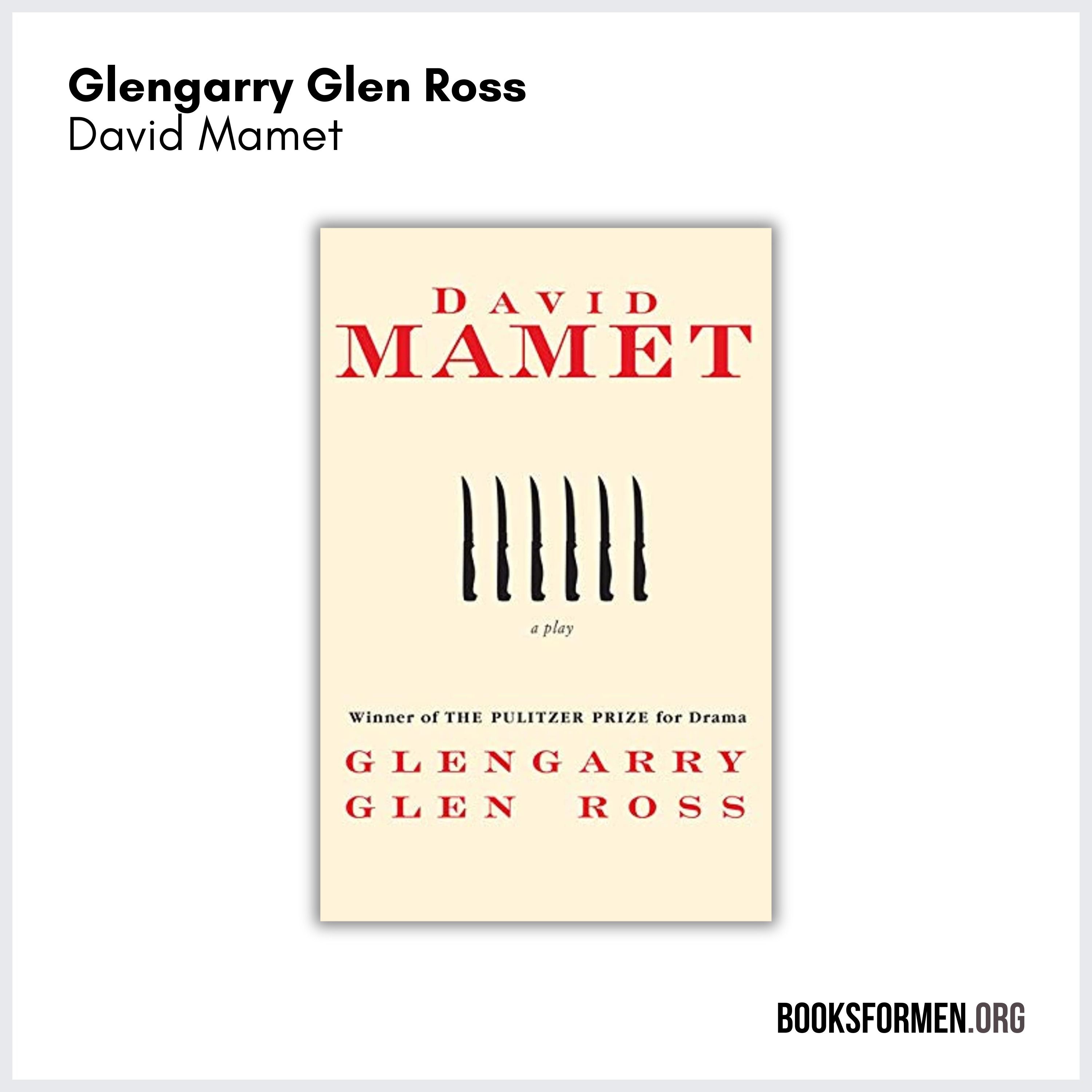 #265 | Is ‘Glengarry Glen Ross’ Better on the Stage or Screen?—David Mamet’s Pulitzer Prize-Winning Masterpiece on Greed, Morality, and What We Do to Each Other to Get Ahead