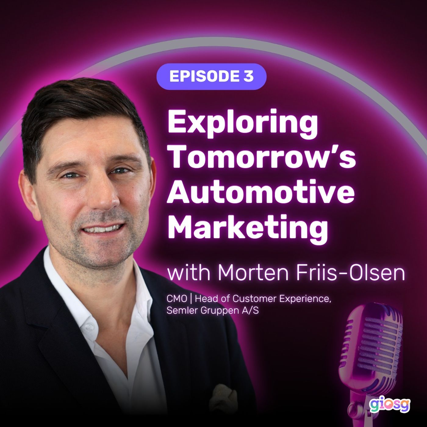 Exploring Tomorrow’s Automotive Marketing with Morten Friis-Olsen