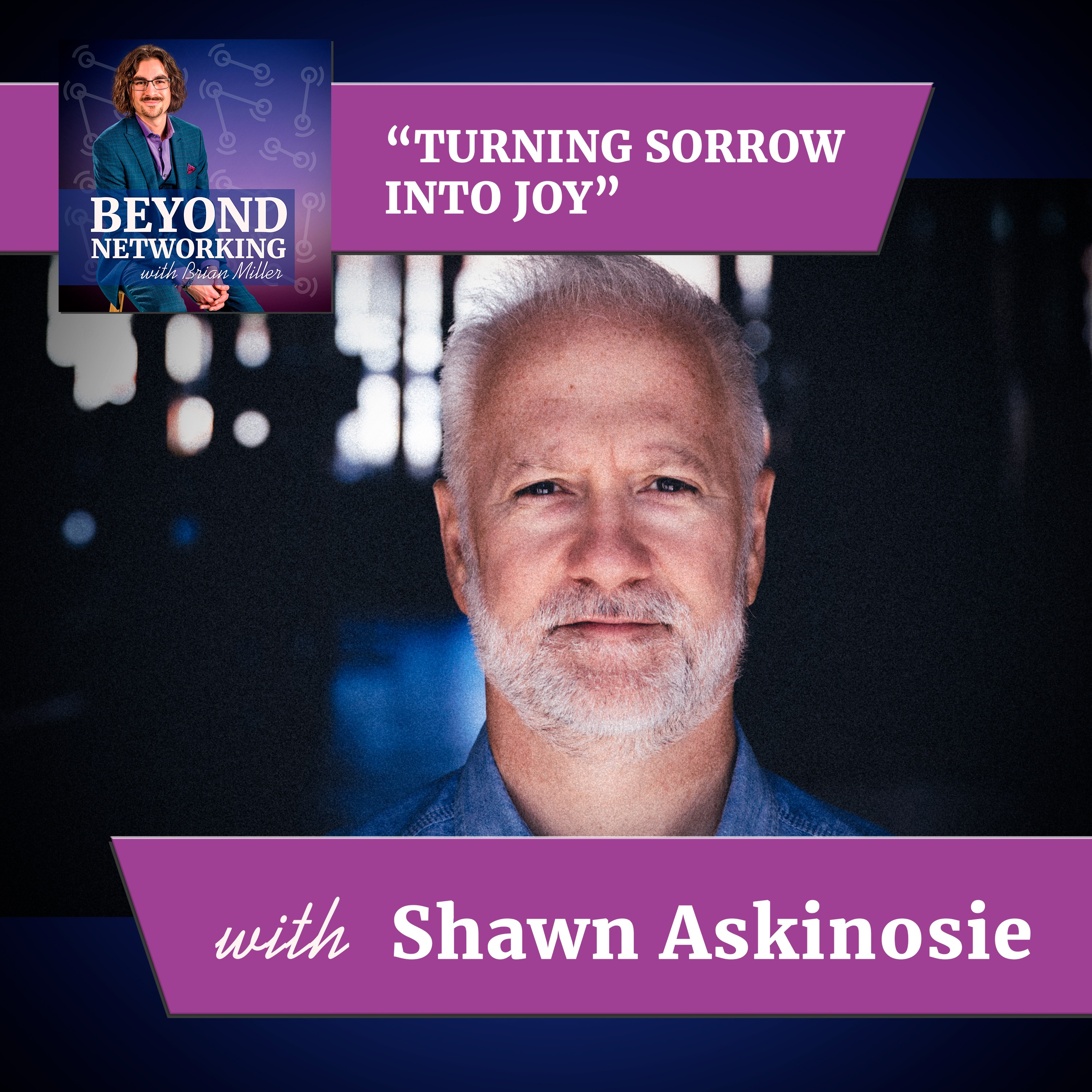 Beyond Networking with Brian Miller