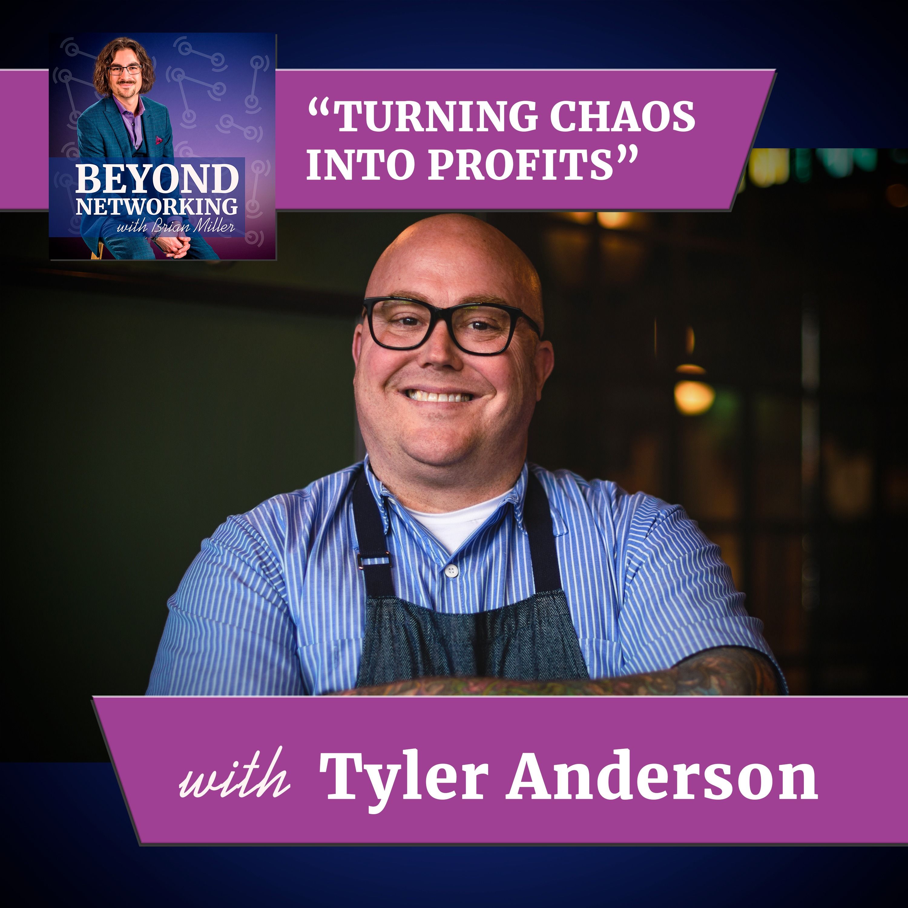 Beyond Networking with Brian Miller