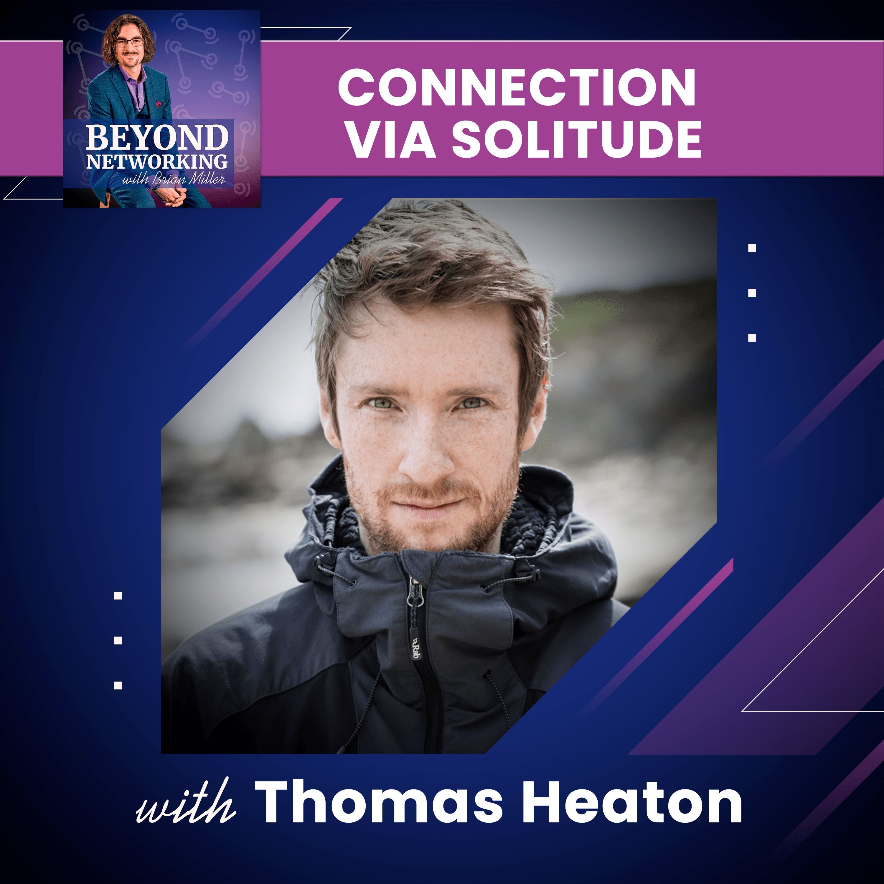 Connection via Solitude - Landscape Photography and YouTube Success with Thomas Heaton