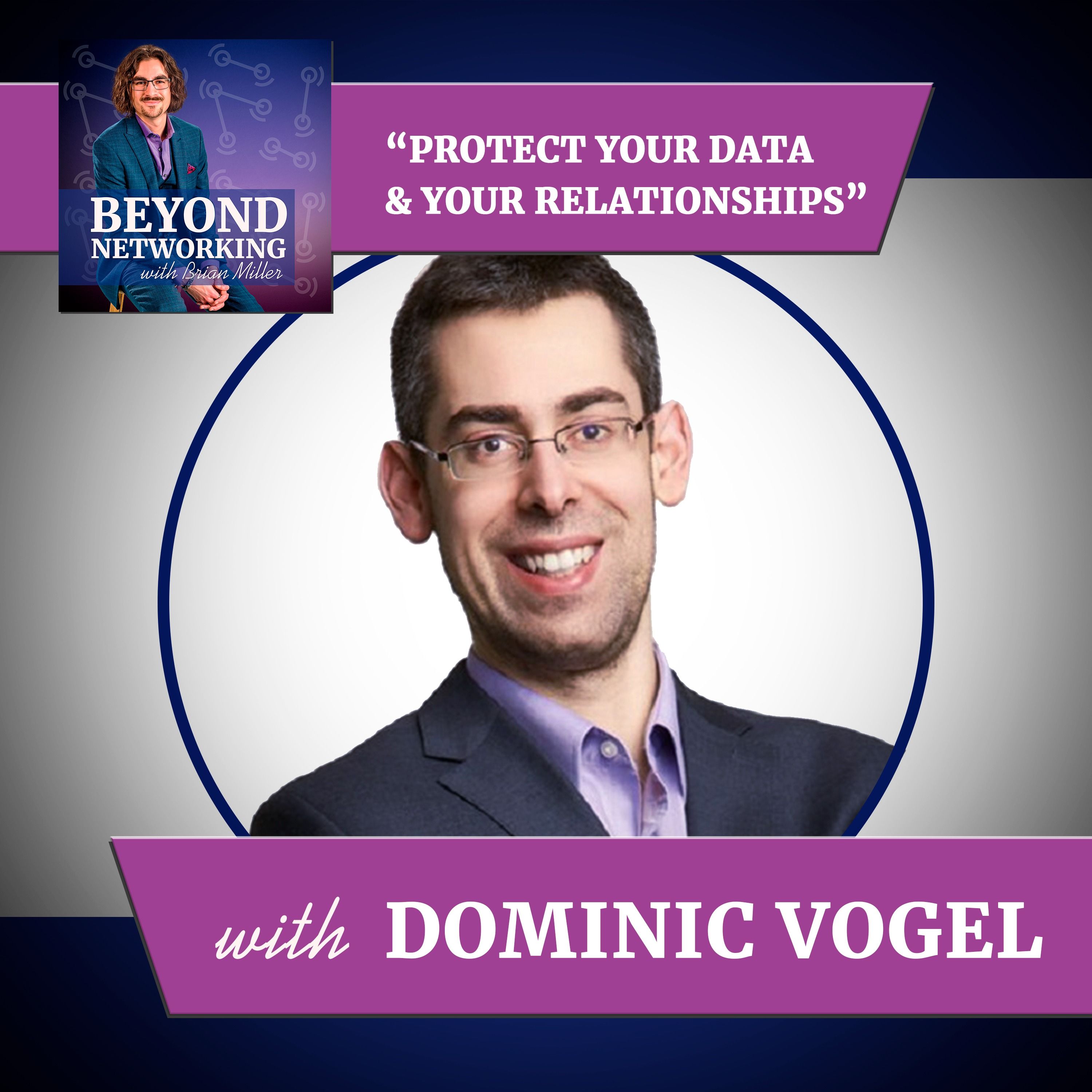 Beyond Networking with Brian Miller