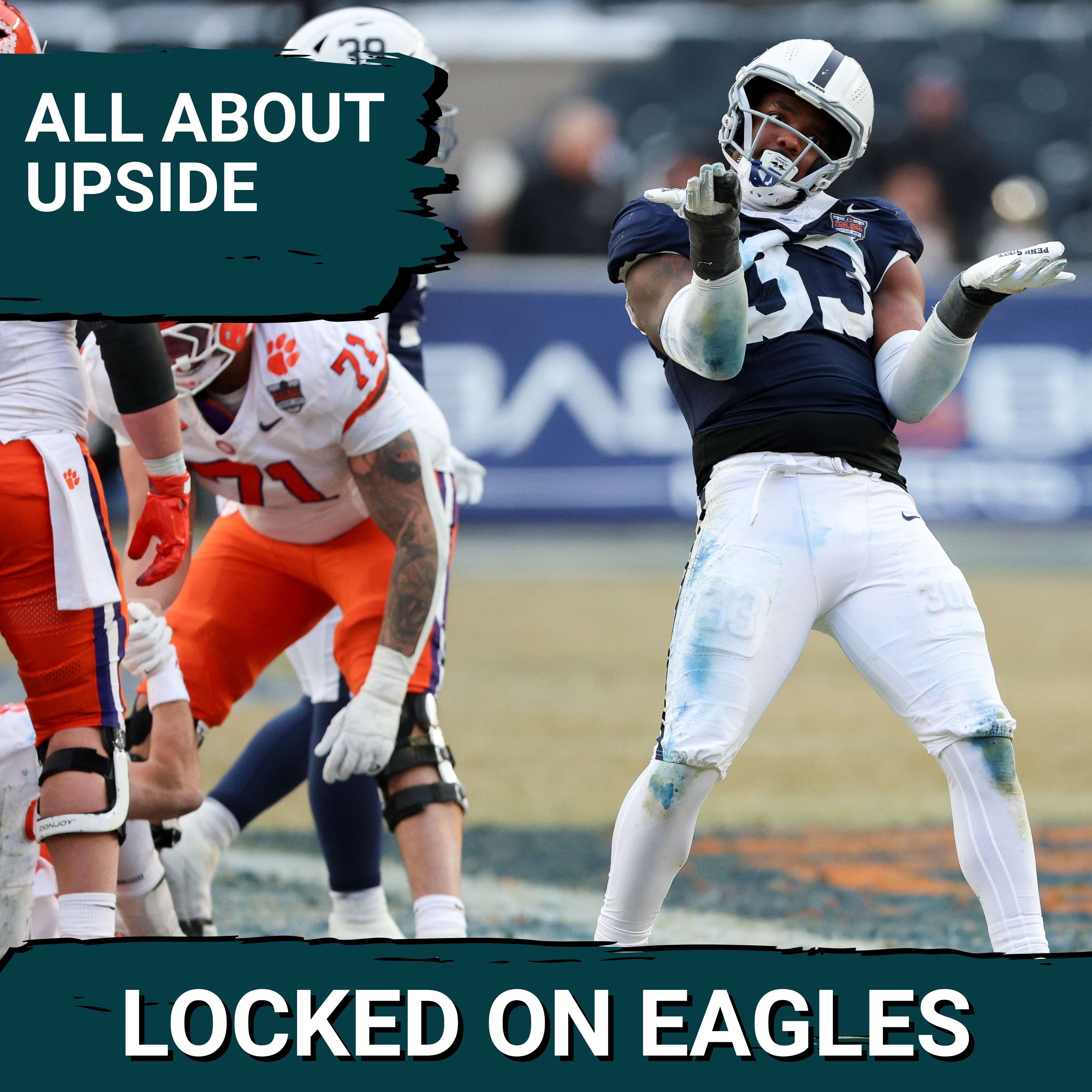 UPSIDE: Philadelphia Eagles PRIORITIZING HIGH CEILING prospects for the NFL Draft?