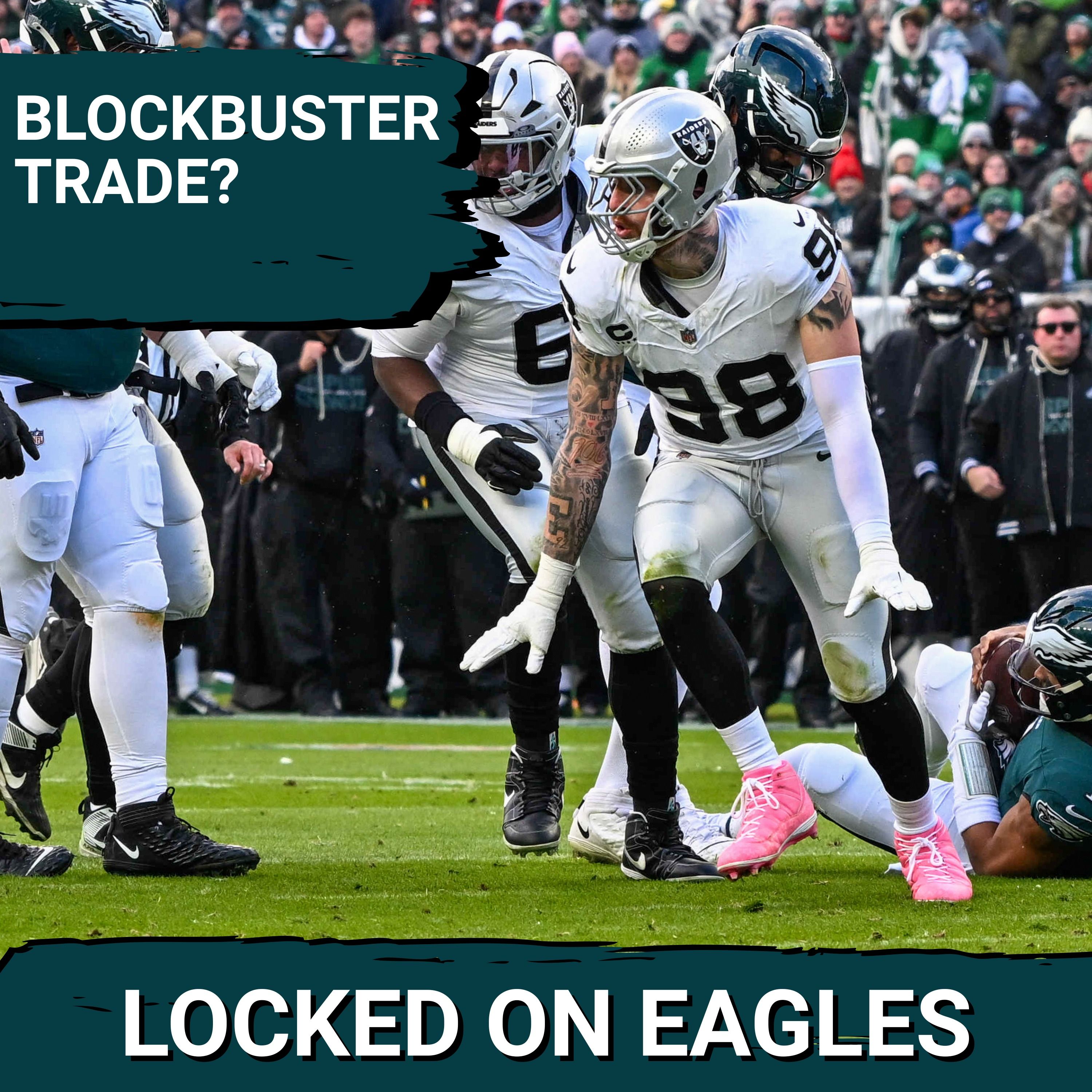 BLOCKBUSTER: Philadelphia Eagles TRADING for Maxx Crosby this offseason?