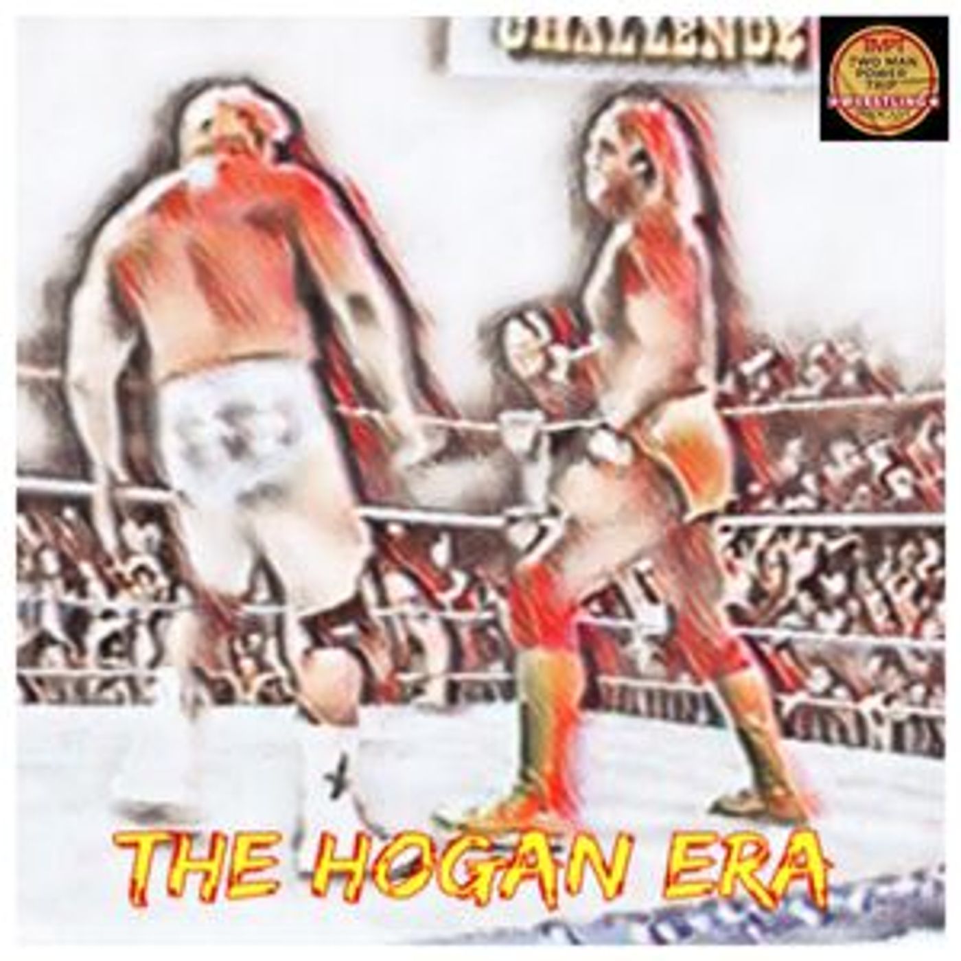 Episode 30: The Hogan Era - Dino Bravo