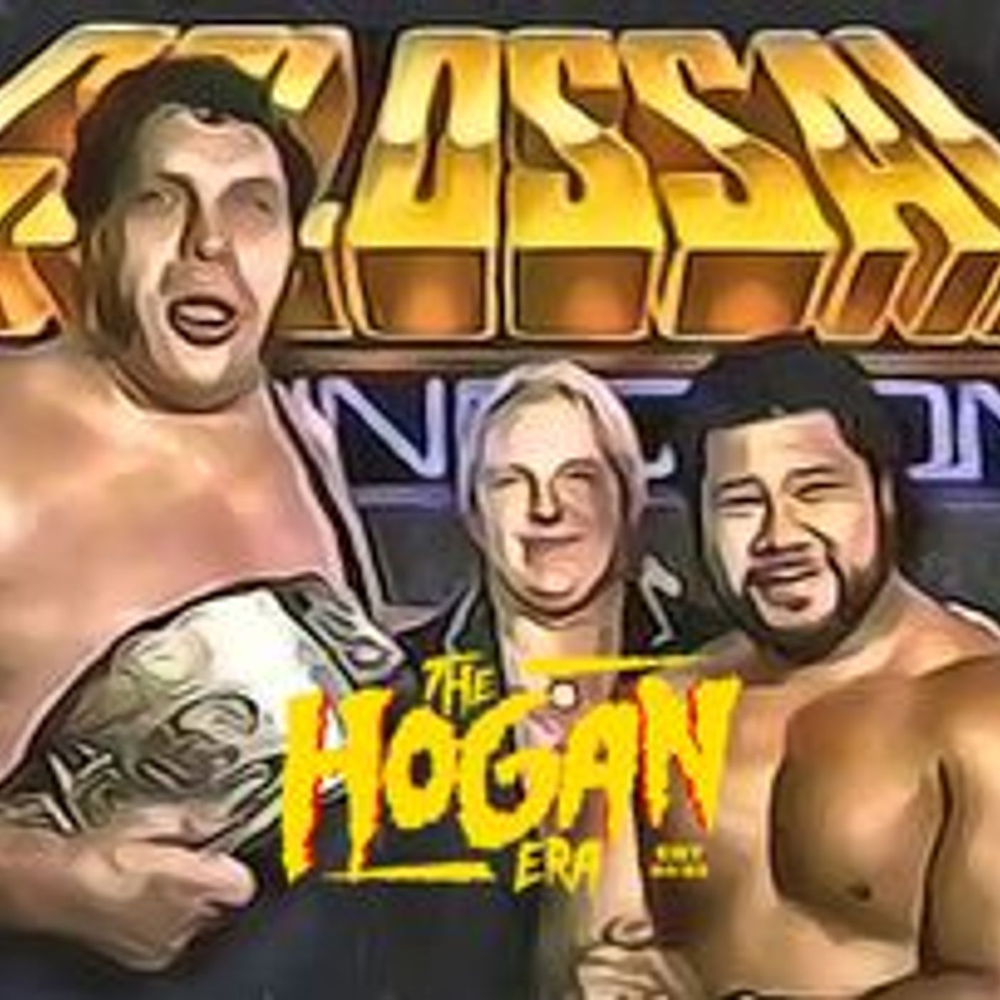 The Hogan Era - The Colossal Connection