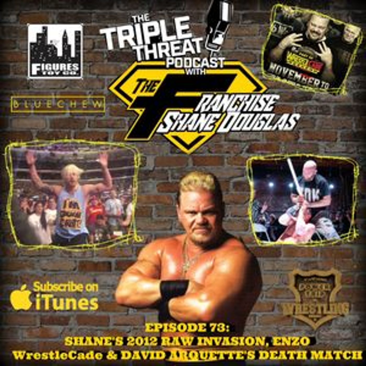 Shane Douglas And The Triple Threat Podcast EP 73: Shane's 2012 Raw Invasion, ENZO, WrestleCade Wrap, David Arquette Death Match episode artwork