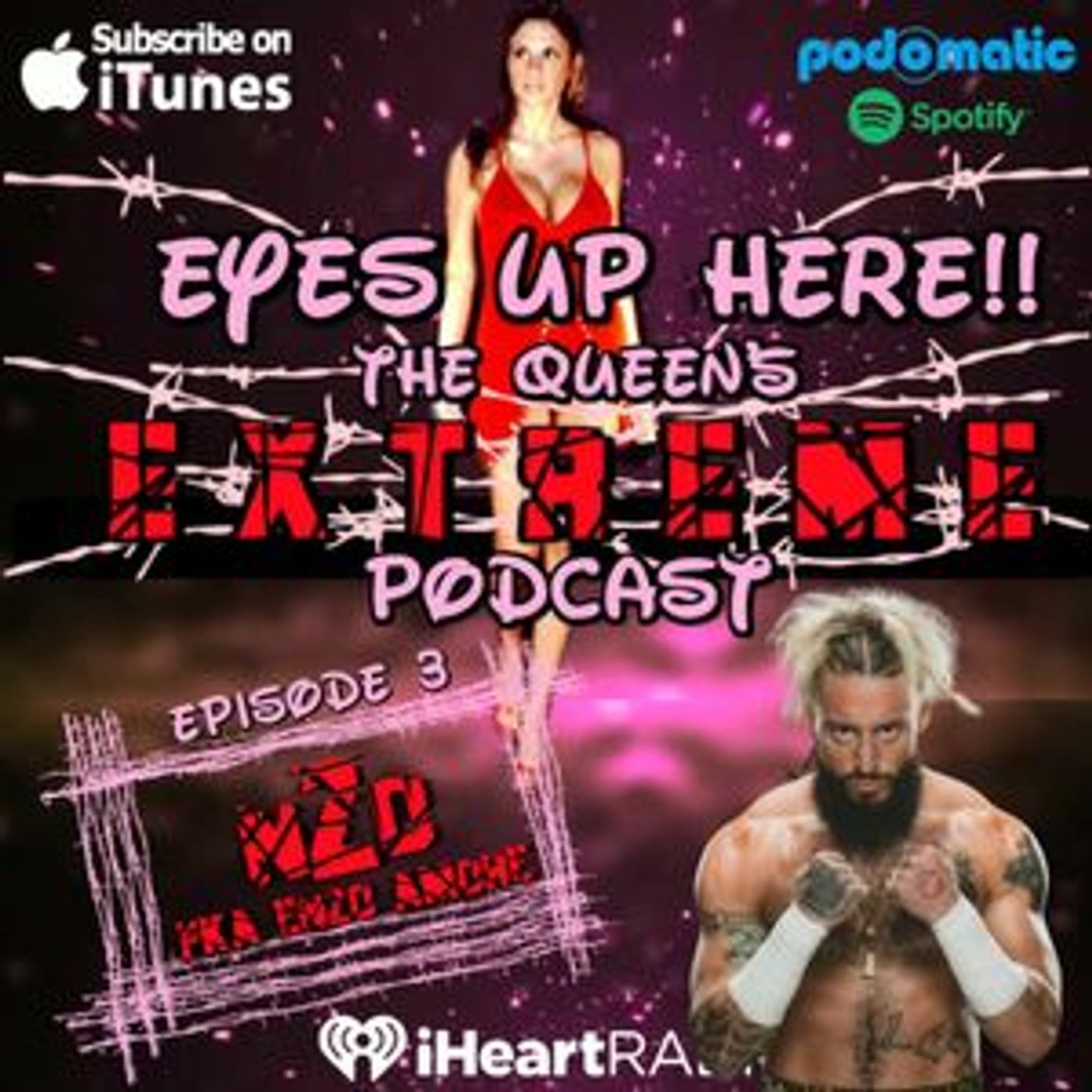 Eyes Up Here!! Episode 3: The Realest Talk With Enzo Amore