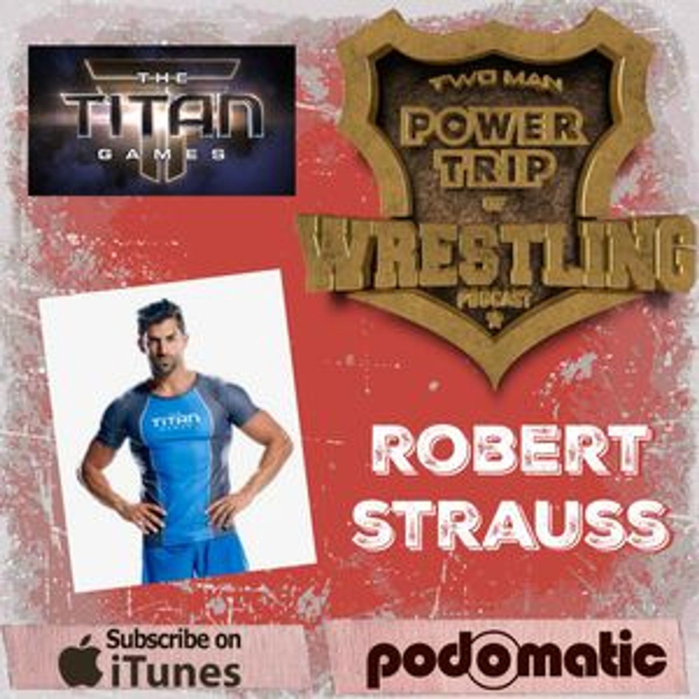 TMPT Feature Show #5: The Titan Games with Robert Strauss episode artwork