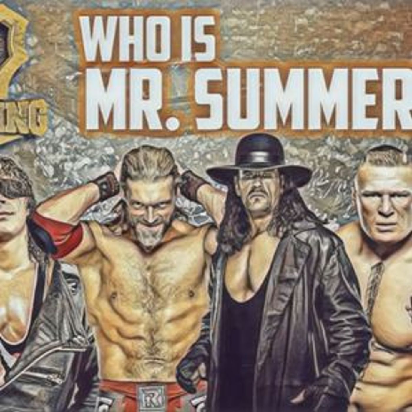 Episode 17: TMPT Special: Who is Mr. Summerslam episode artwork