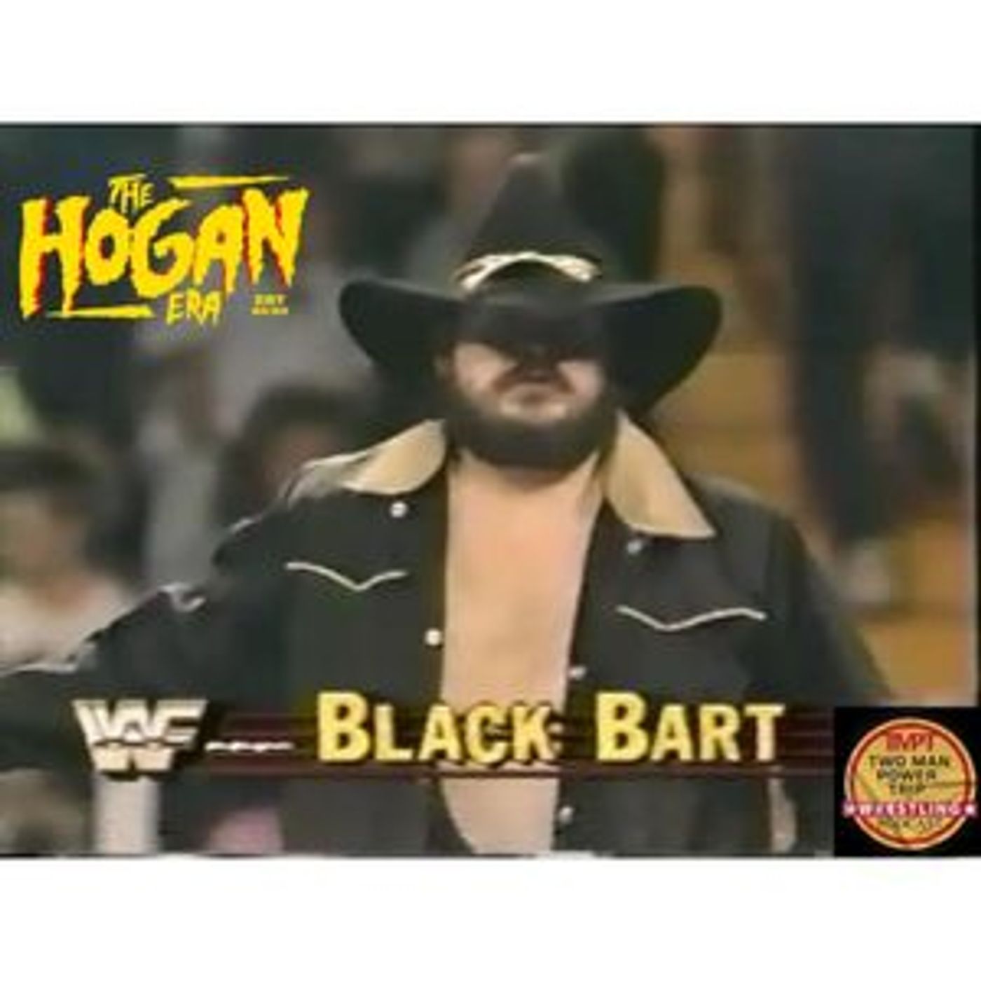 The Hogan Era - Black Bart