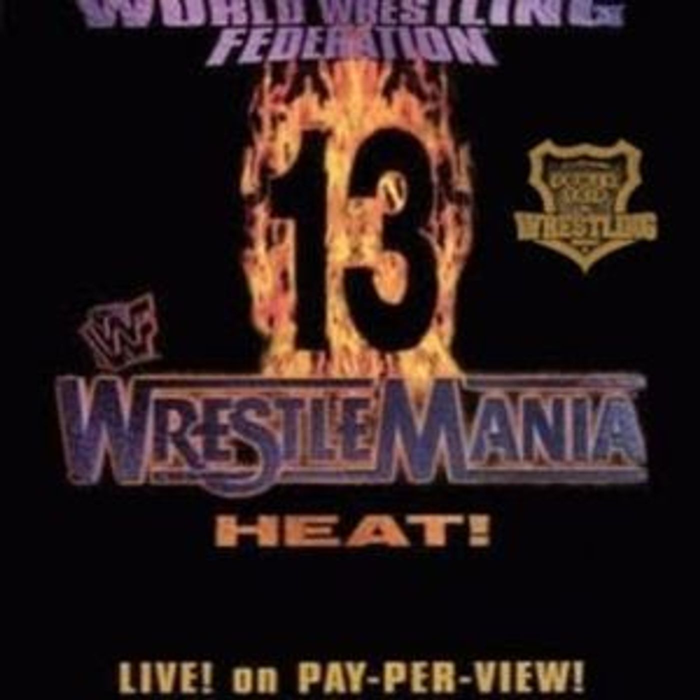 Episode 14: POZCAST - WWF WrestleMania 13 with Vince Russo