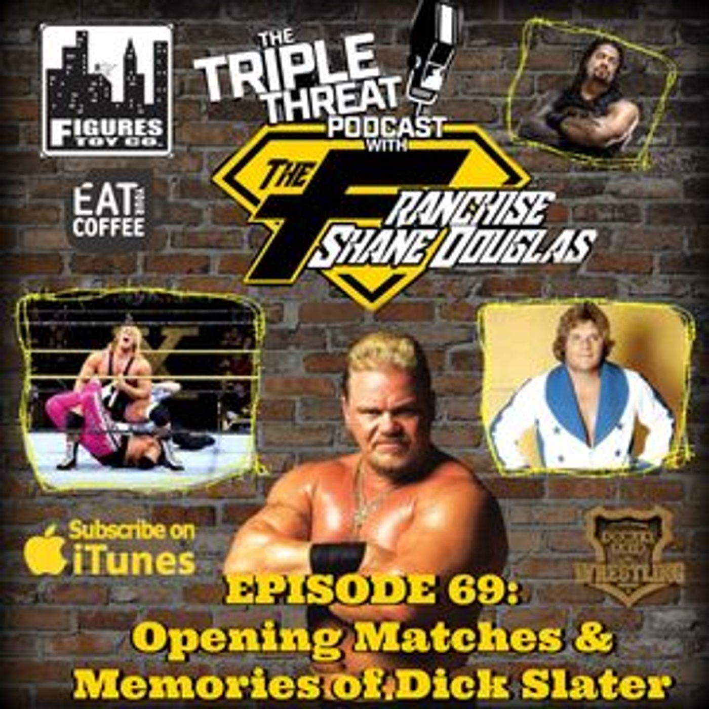 Shane Douglas And The Triple Threat Podcast Episode 69: Opening Matches & Memories of Dick Slater episode artwork