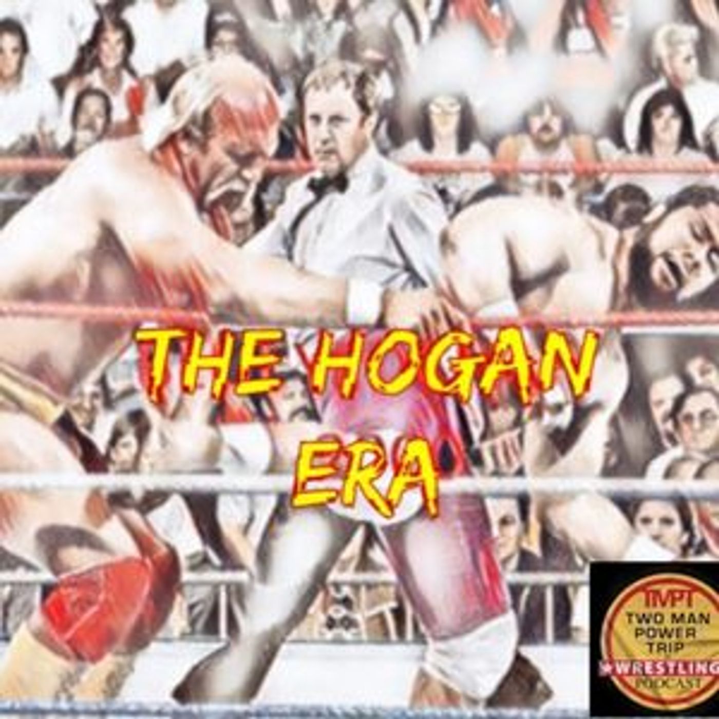 Episode 40: The Hogan Era - Haku