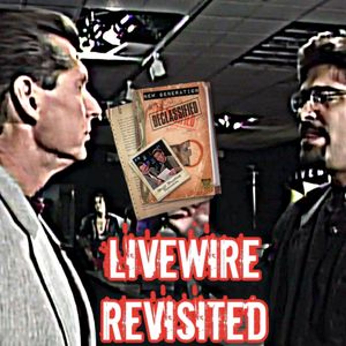 Episode 19: New Generation Declassified: Livewire Revisited