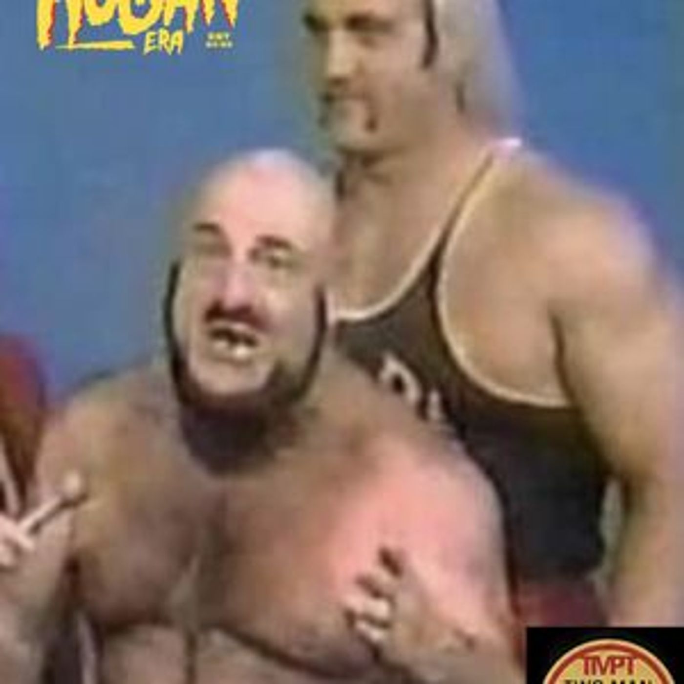 Episode 92: The Hogan Era - Mad Dog Vachon
