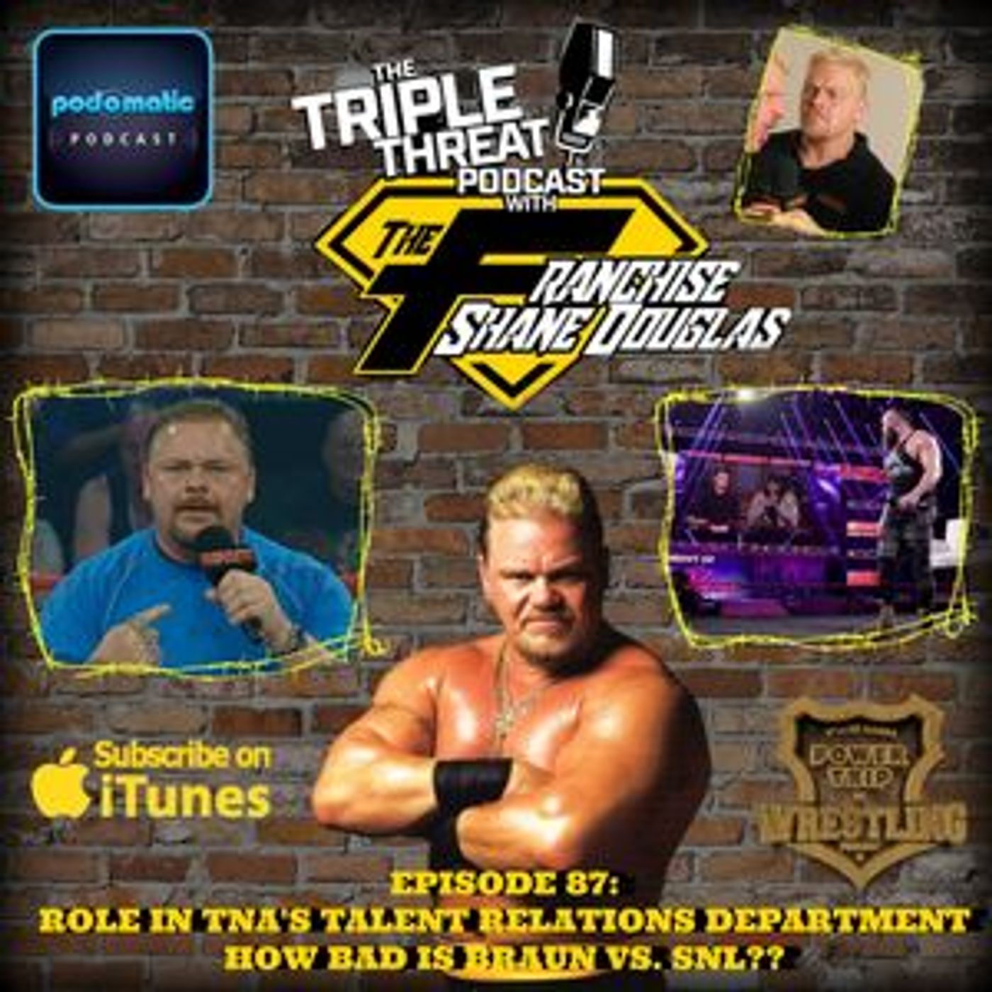Shane Douglas And The Triple Threat Podcast Episode 87: Details On Shane's TNA Talent Relations Tenure, SNL Hosts At WrestleMania episode artwork