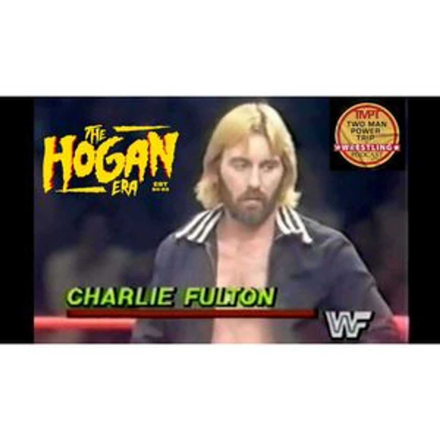 The Hogan Era - Charlie Fulton