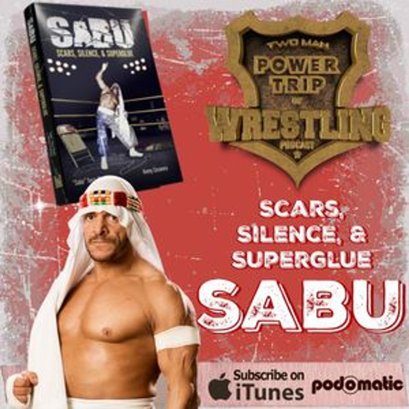 TMPT Feature Show #12: Sabu: Scars, Silence, & Superglue episode artwork