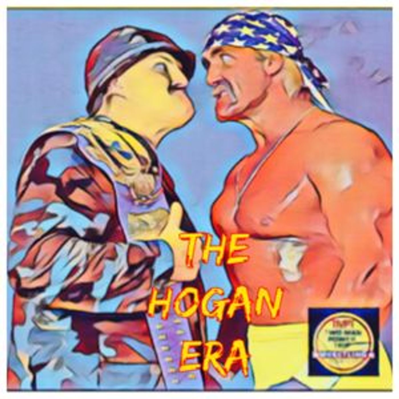 Episode 8: The Hogan Era - Sgt. Slaughter episode artwork