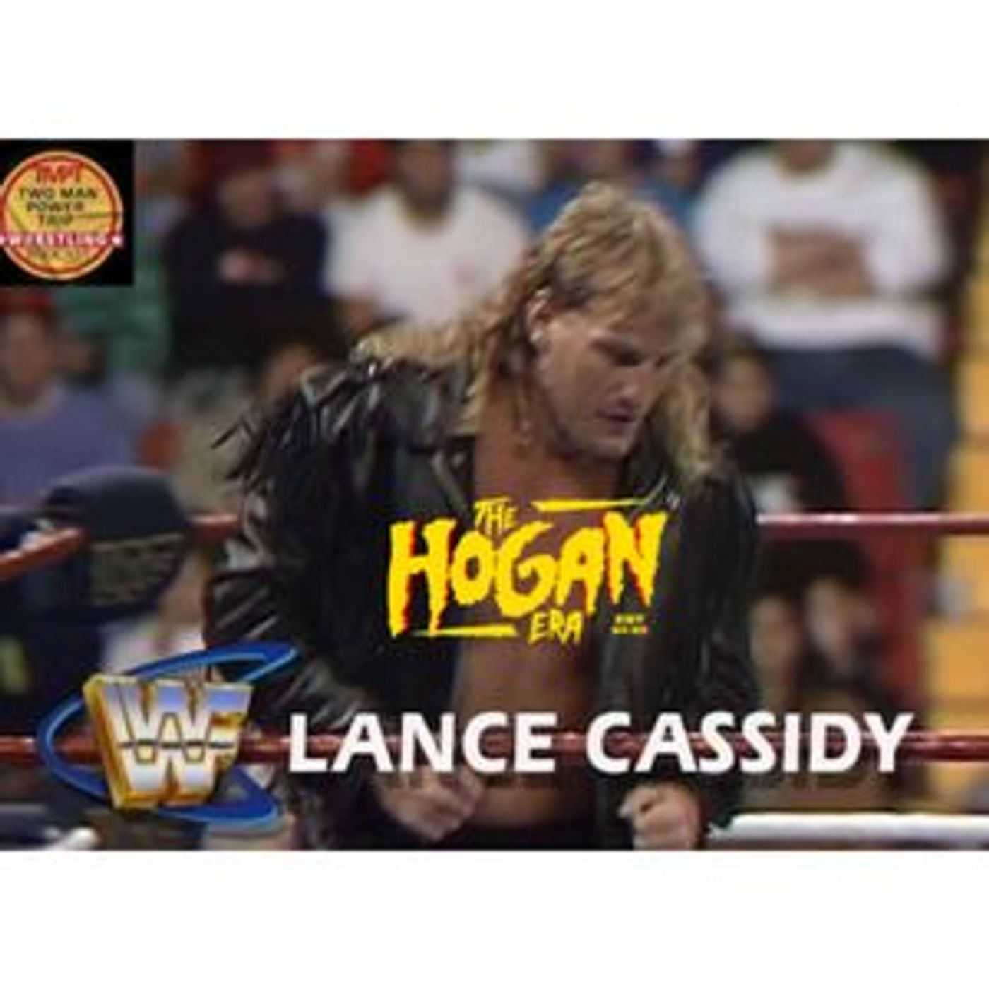 The Hogan Era - Lance Cassidy