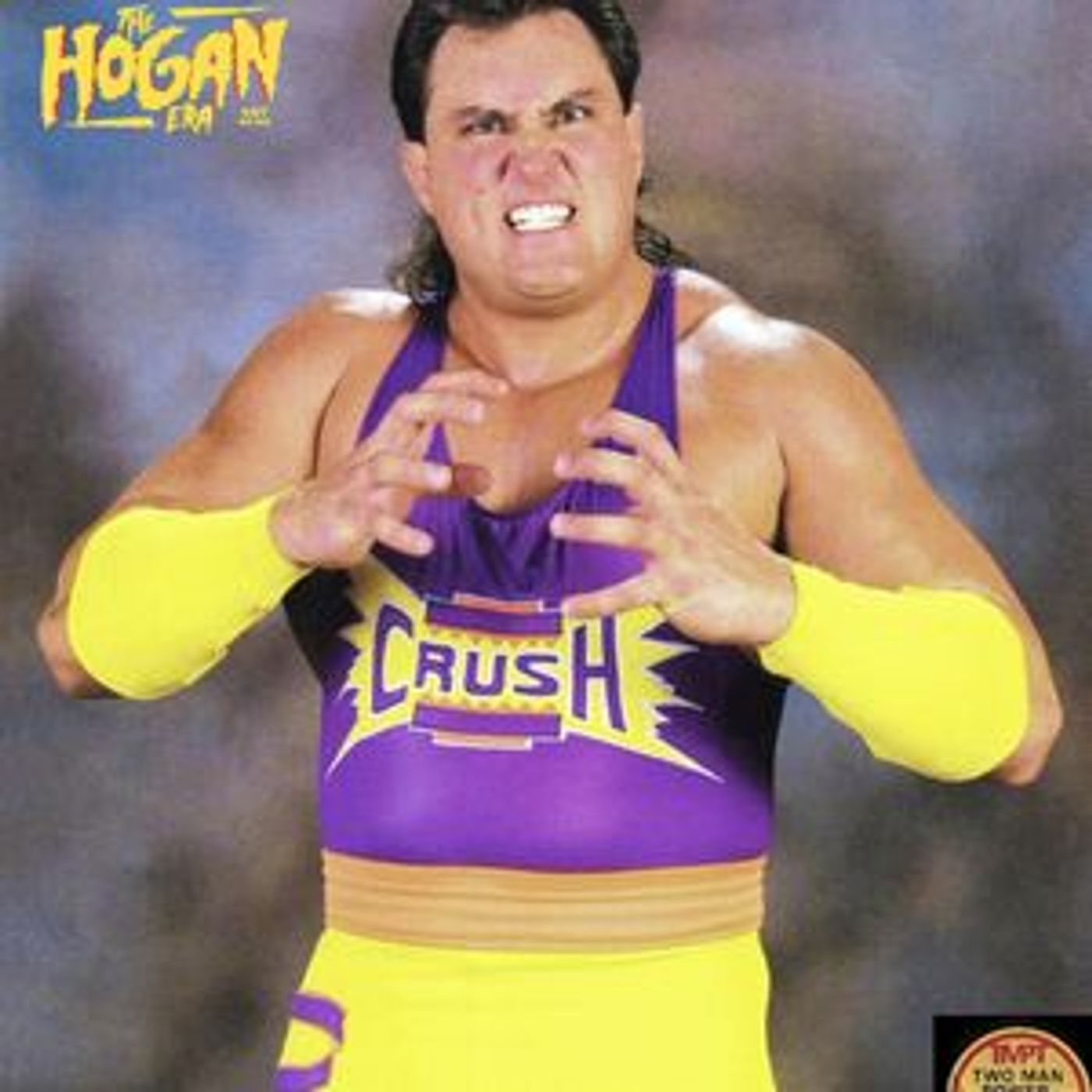 Episode 105: The Hogan Era - Crush