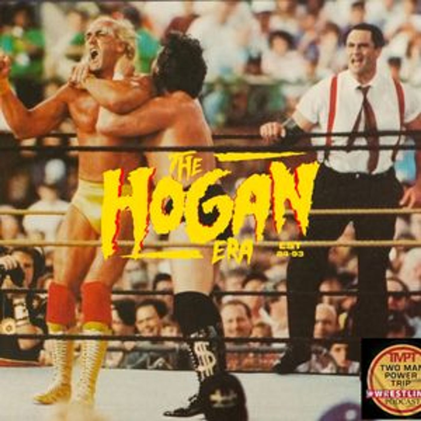 Episode 45: The Hogan Era - Irwin R. Schyster