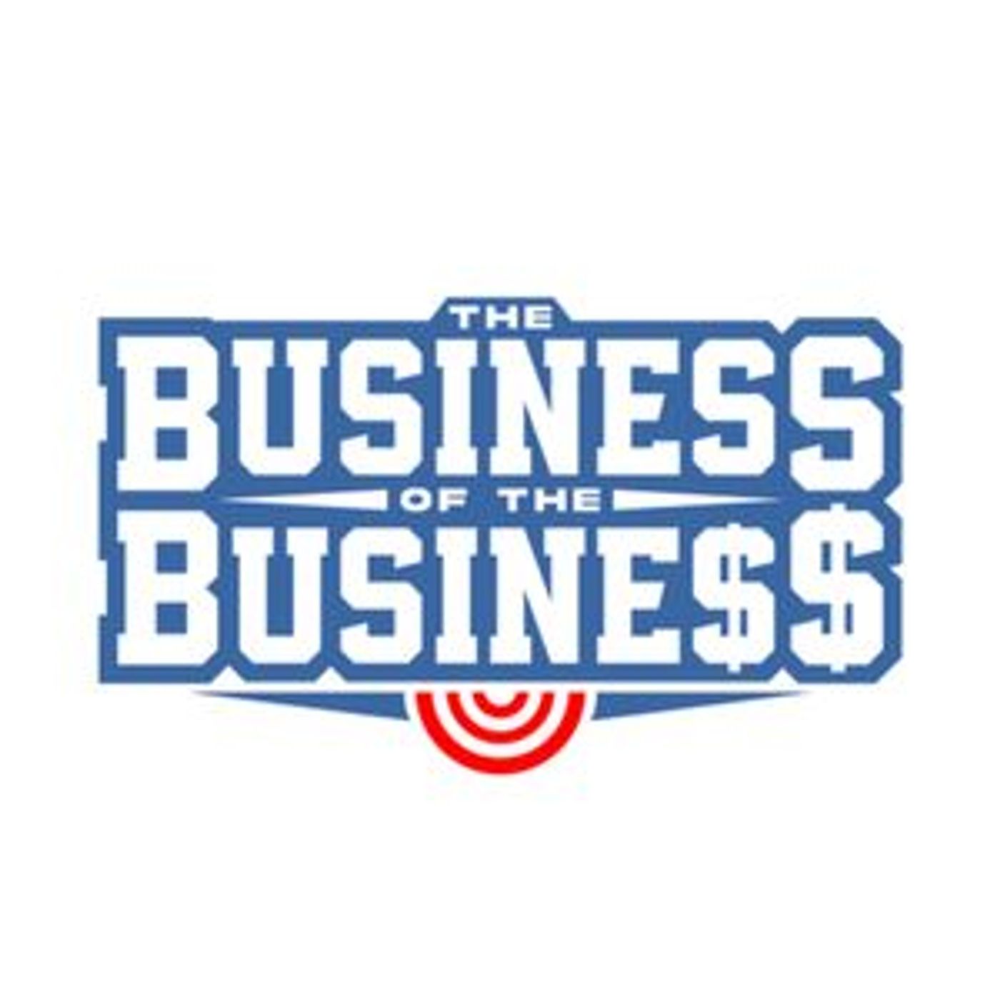 The Business of the Business Episode 14