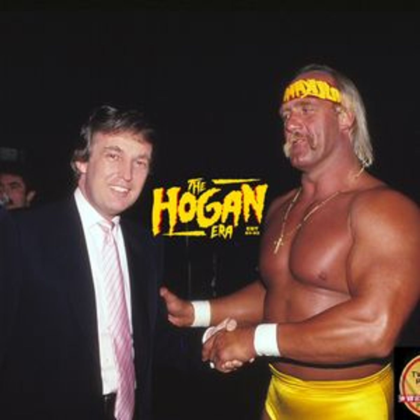 Episode 154: The Hogan Era - Donald Trump
