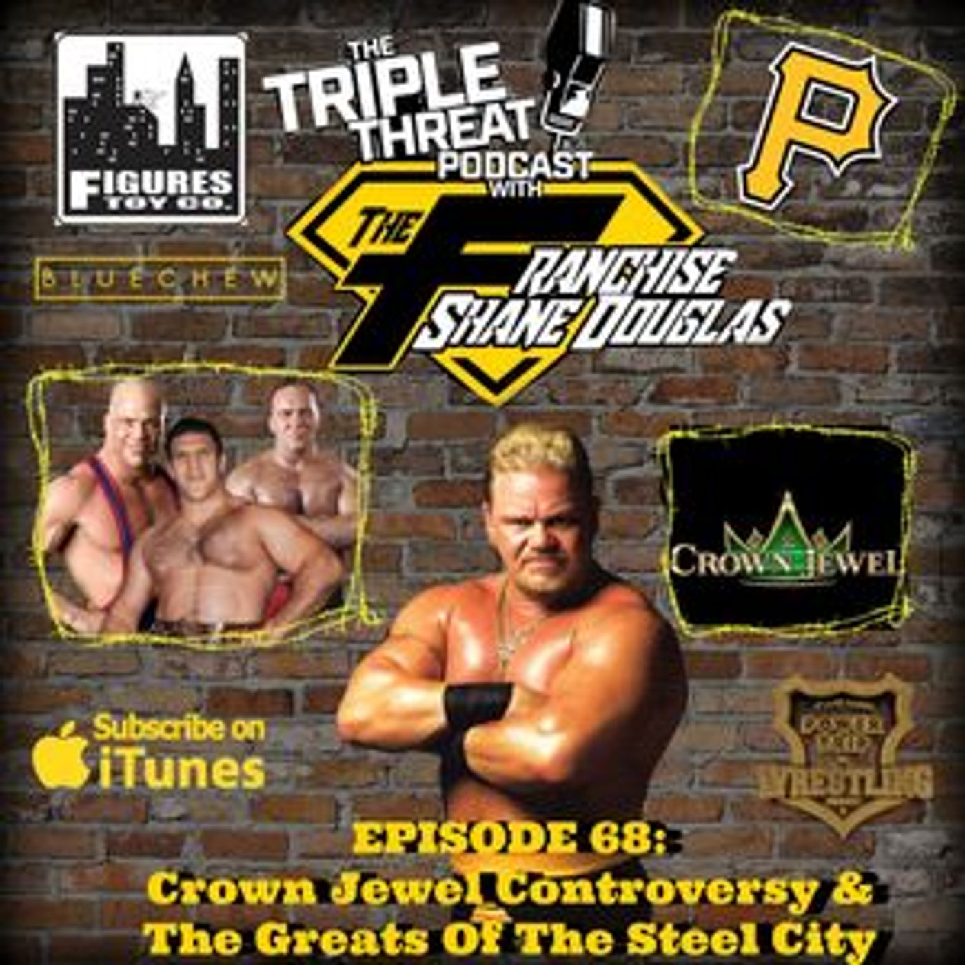 Shane Douglas And The Triple Threat Podcast EP 68: Crown Jewel Controversy & The Greats Of The Steel City episode artwork