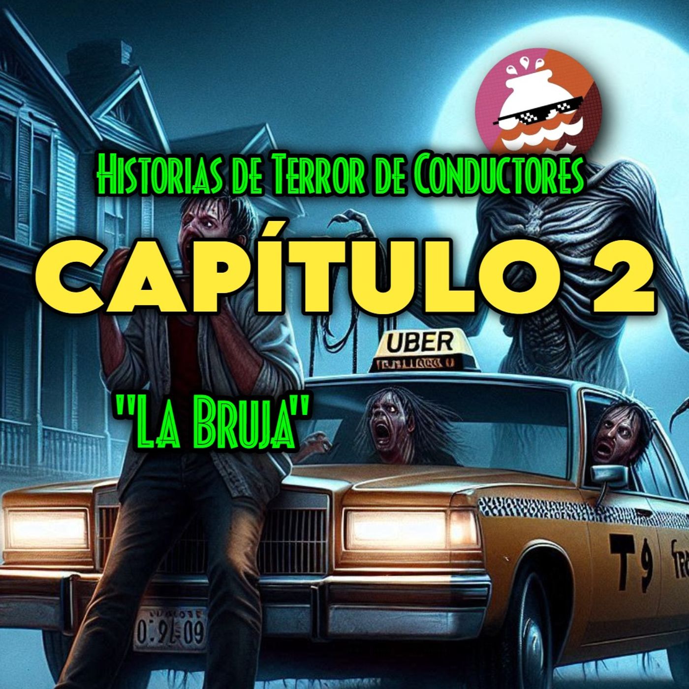 Uber NOCTURNO/ Historias de Terror en el Camino/ LA BRUJA episode artwork