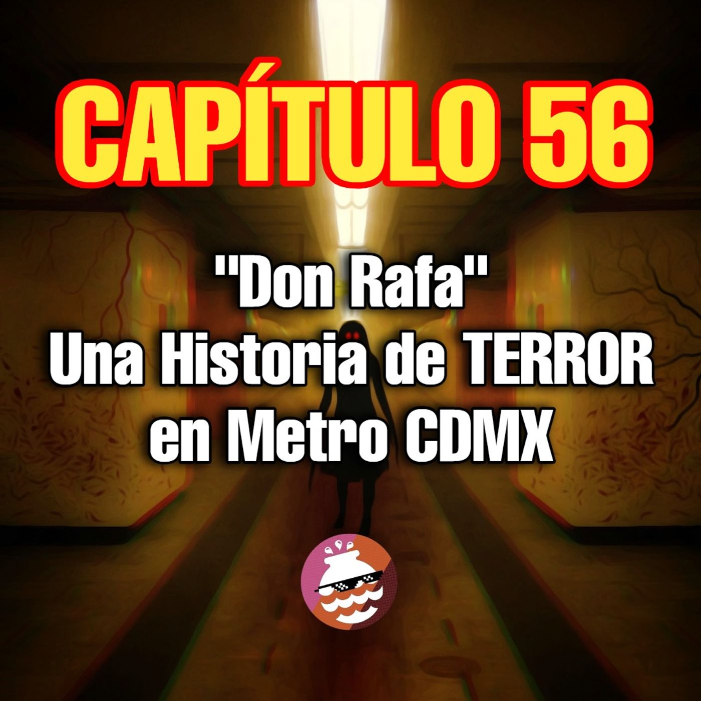 "Don Rafa" Una Historia de TERROR en Metro CDMX... episode artwork