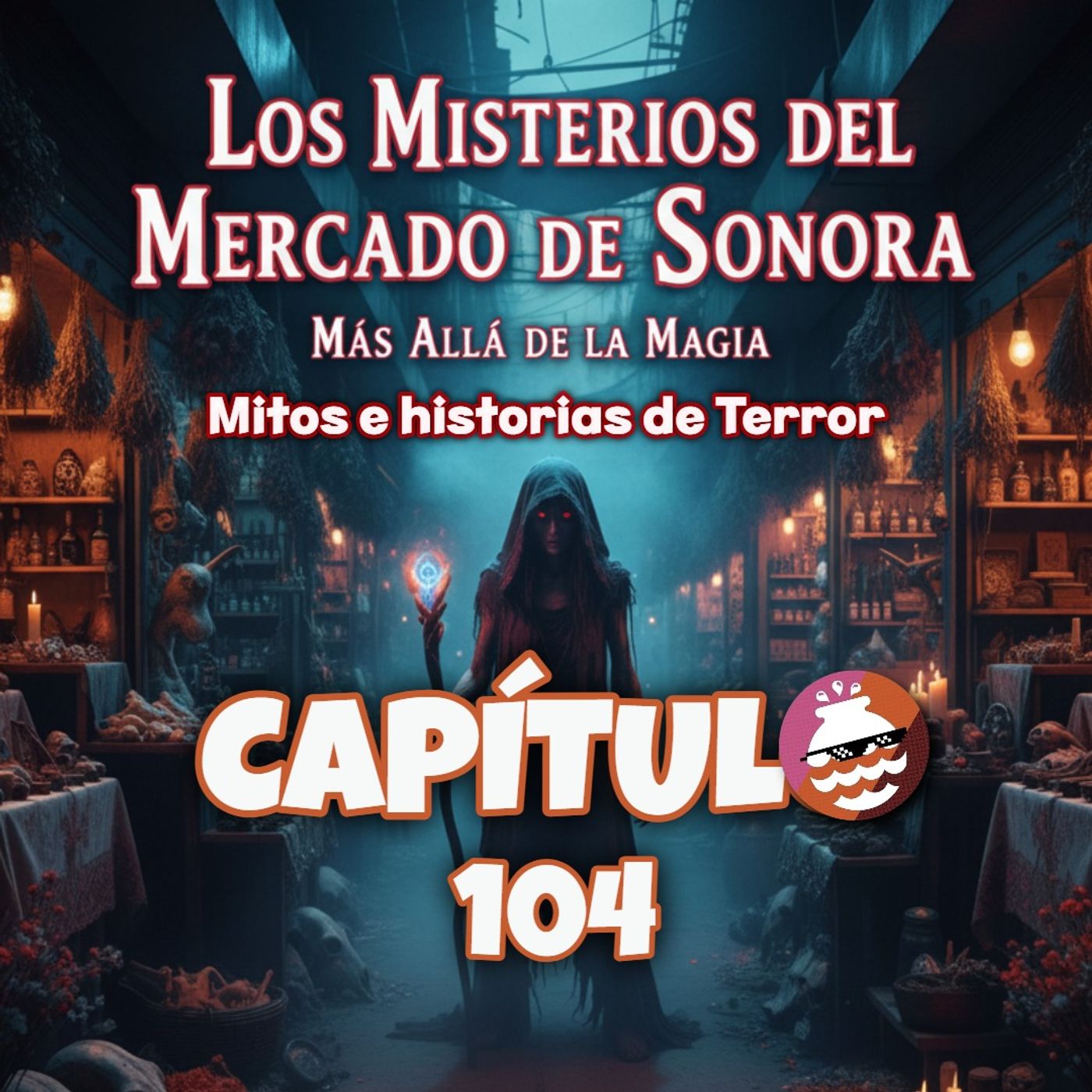 Los MISTERIOS del Mercado Sonora: Más Allá de la Magia...
