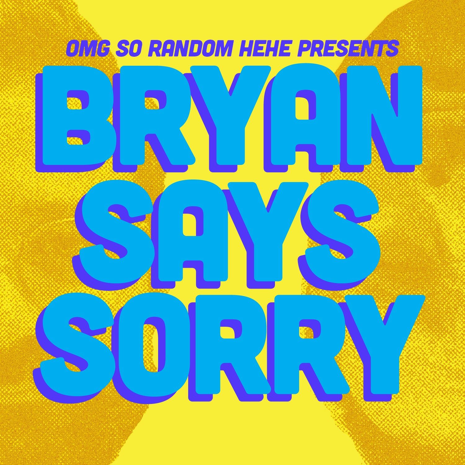 Bryan Says Sorry episode artwork