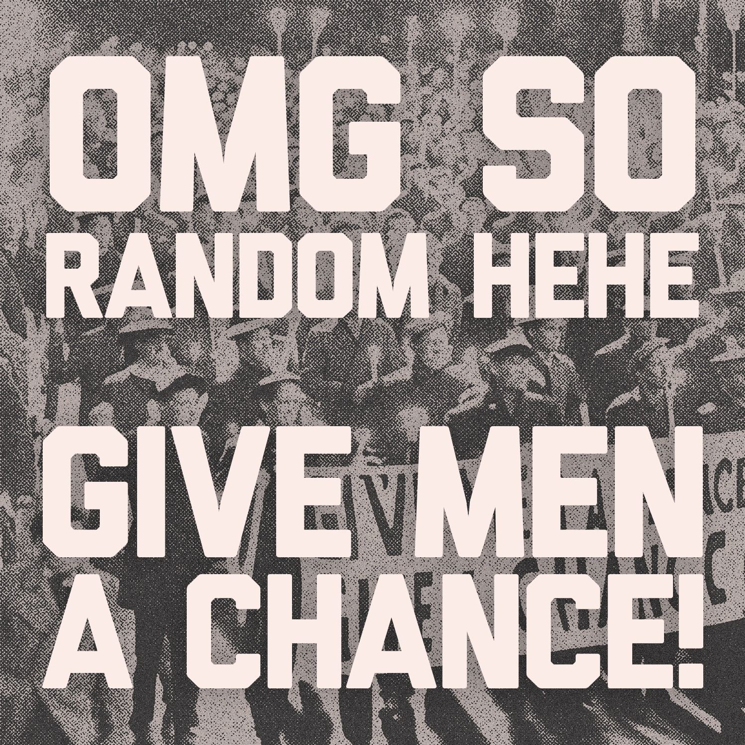 GIVE MEN A CHANCE! episode artwork