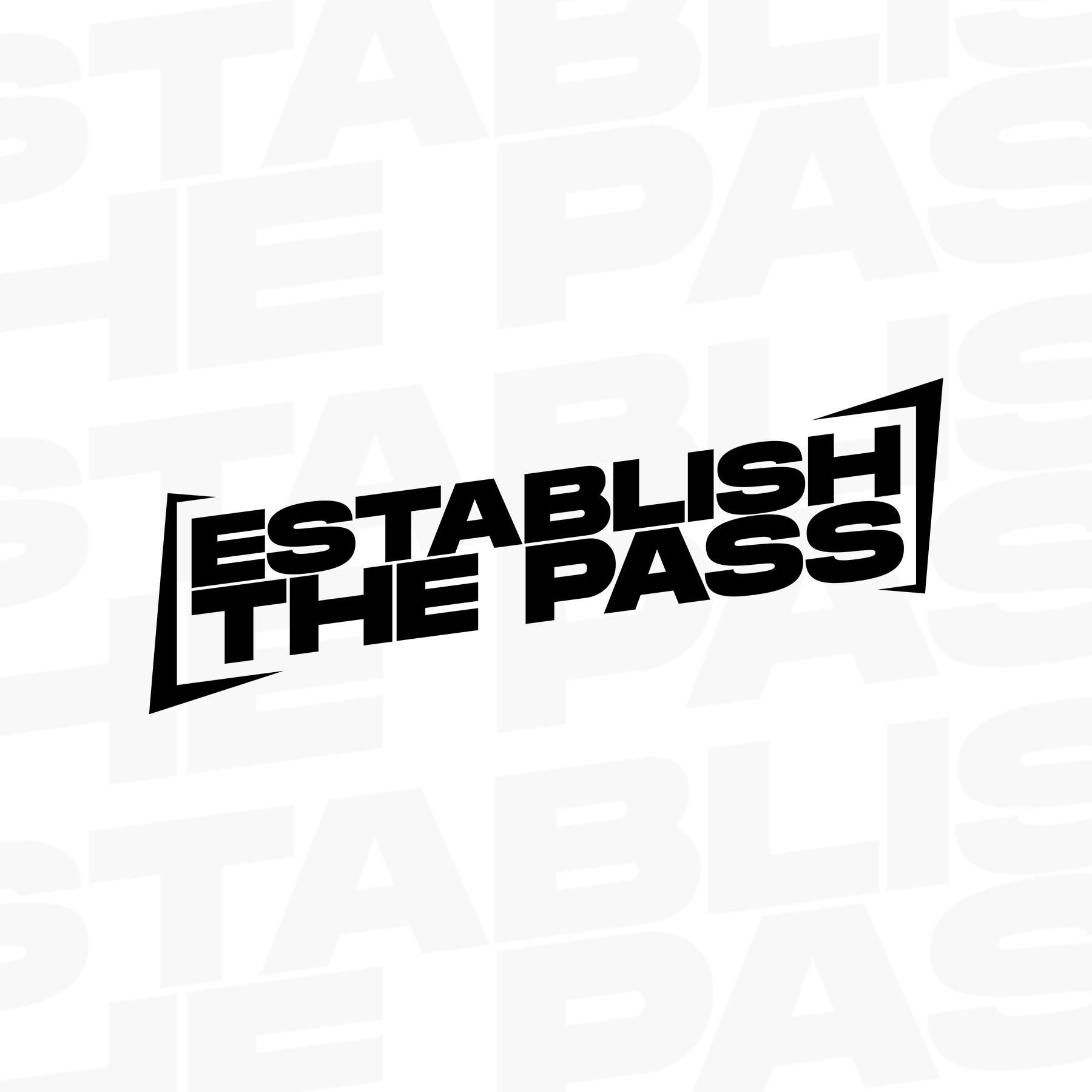 Establish the Pass