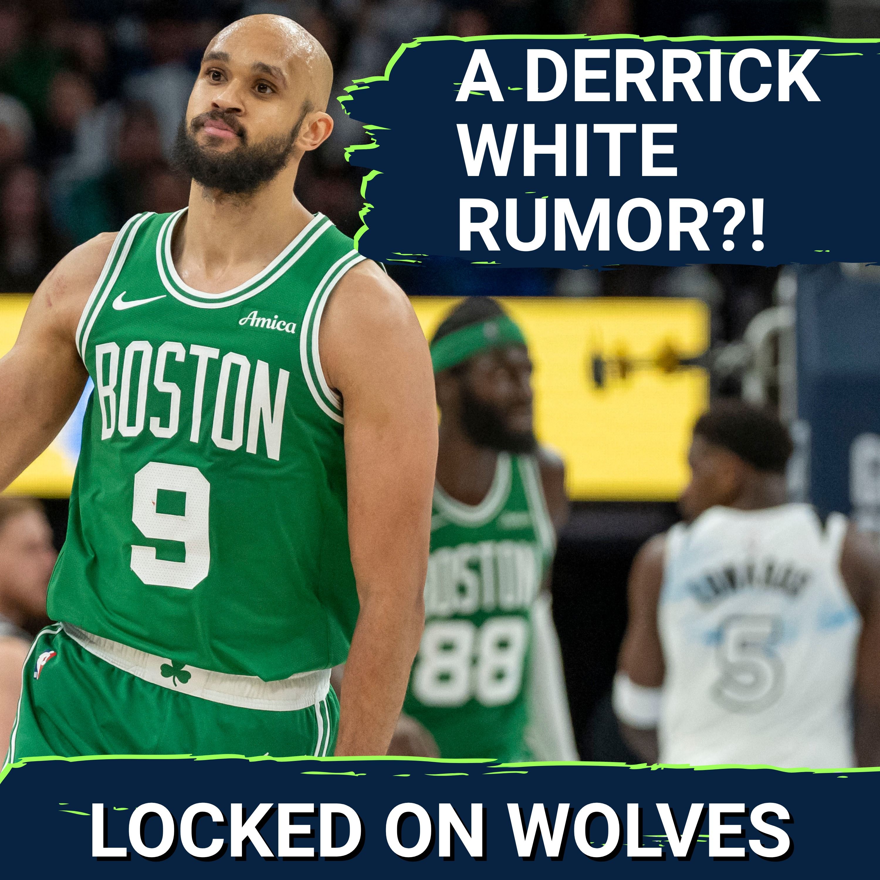 Derrick White is a TRADE TARGET For The Minnesota Timberwolves | Trade Up For Labaron Philon Jr.?
