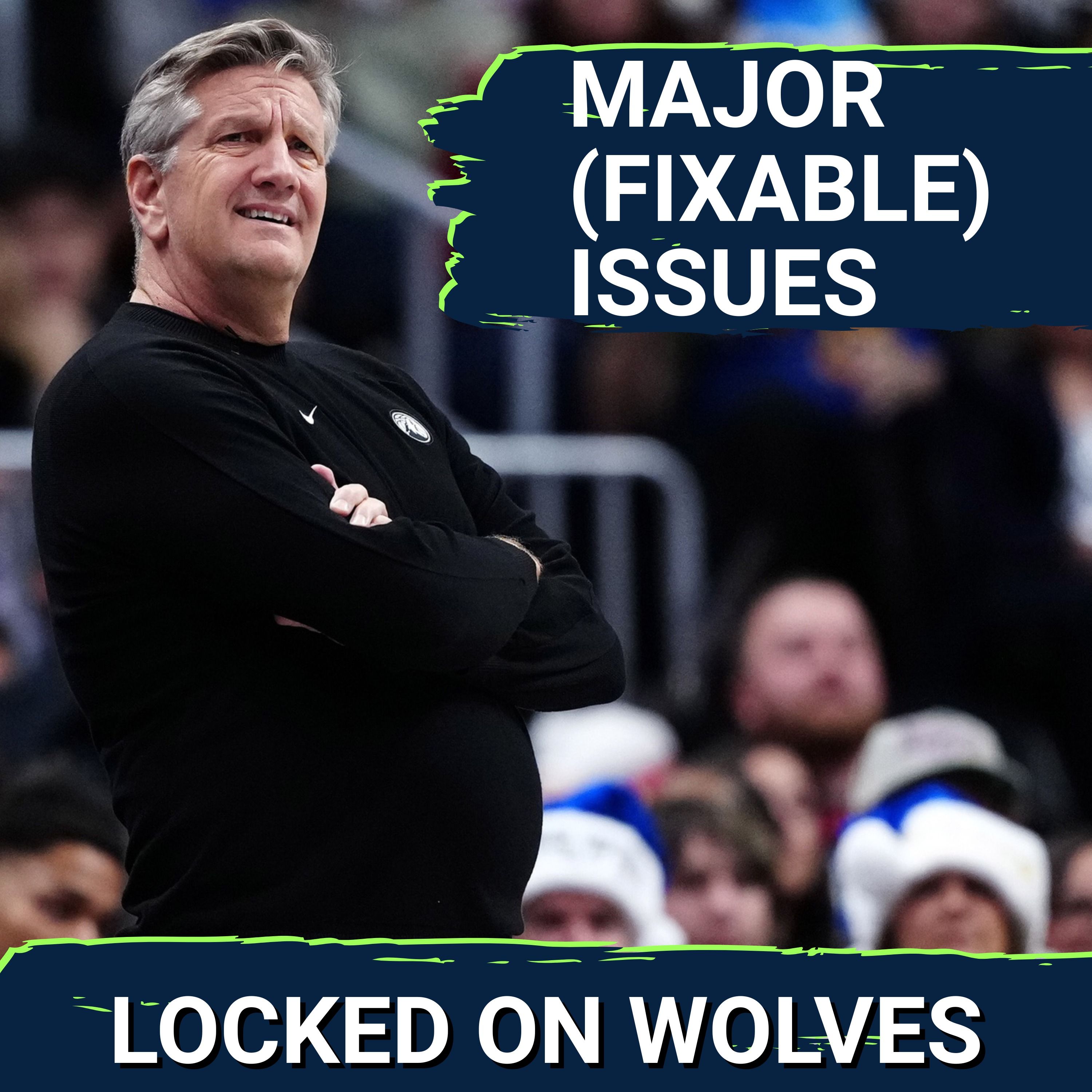3 FIXABLE Issues for the Minnesota Timberwolves | How A Lack of URGENCY is Impacting the Wolves