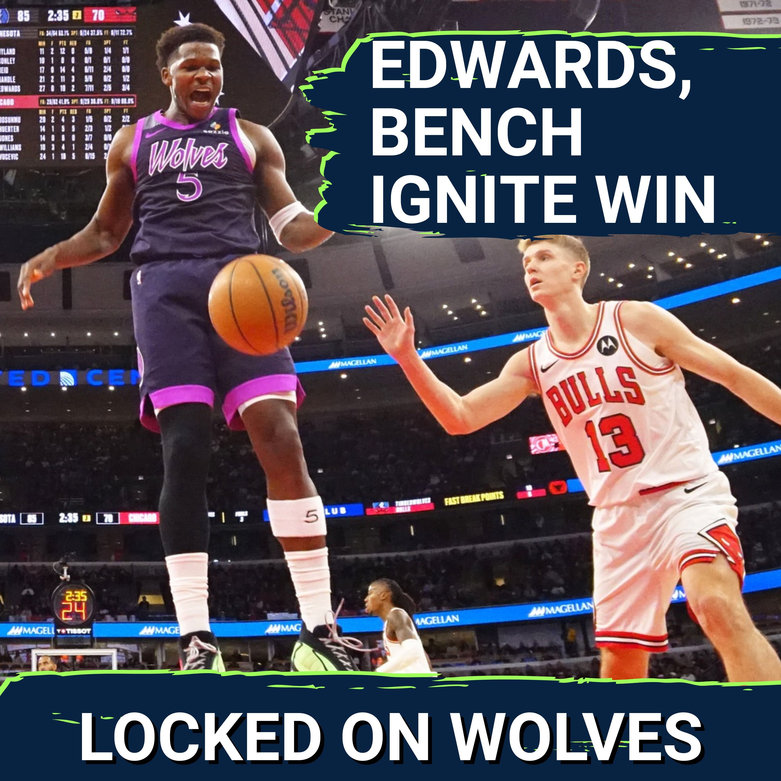 Anthony Edwards, Minnesota Timberwolves Bench IGNITE BLOWOUT Win over the Bulls