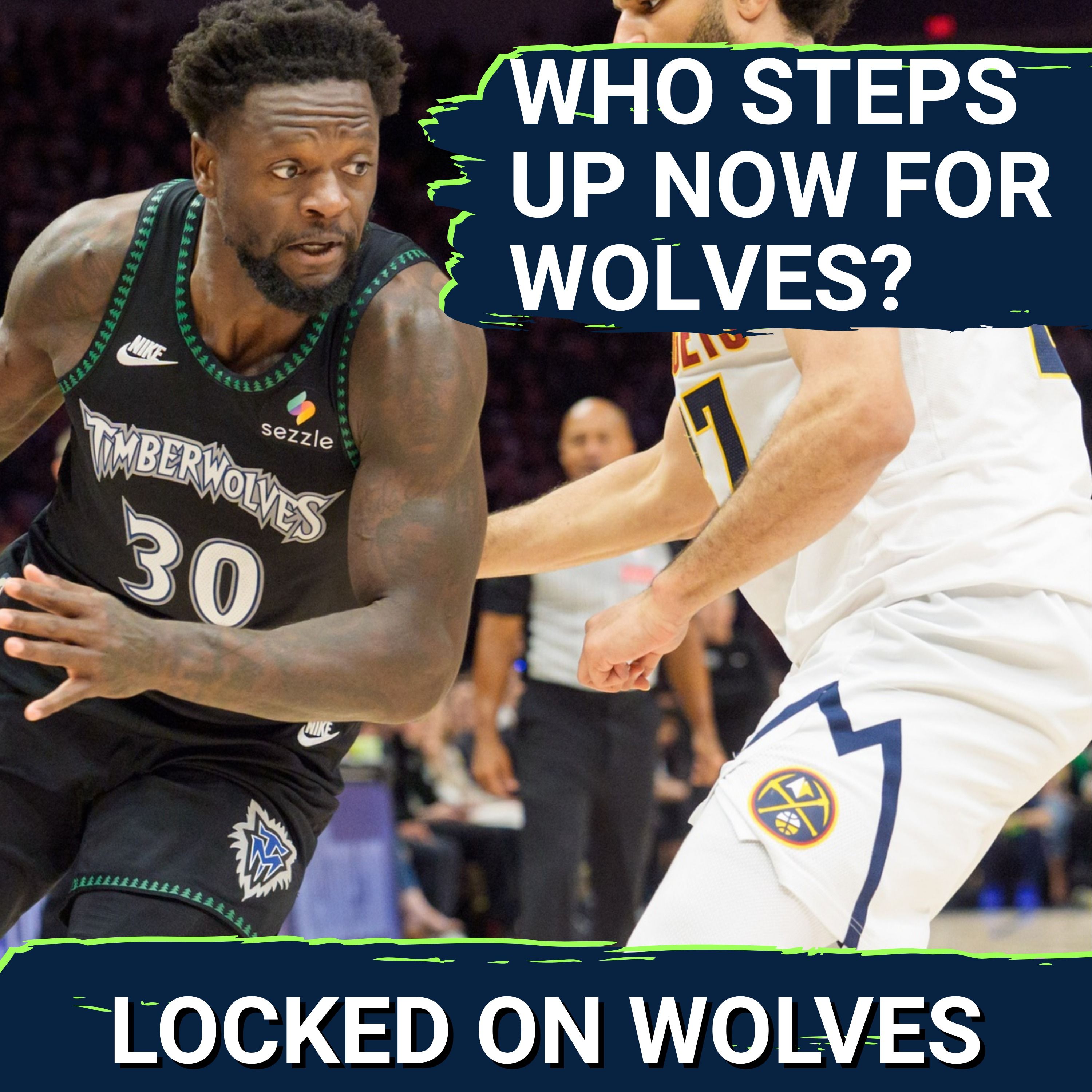 TRICKLE DOWN EFFECT of Minnesota Timberwolves' Major Injuries | Who Needs To Step Up For Wolves
