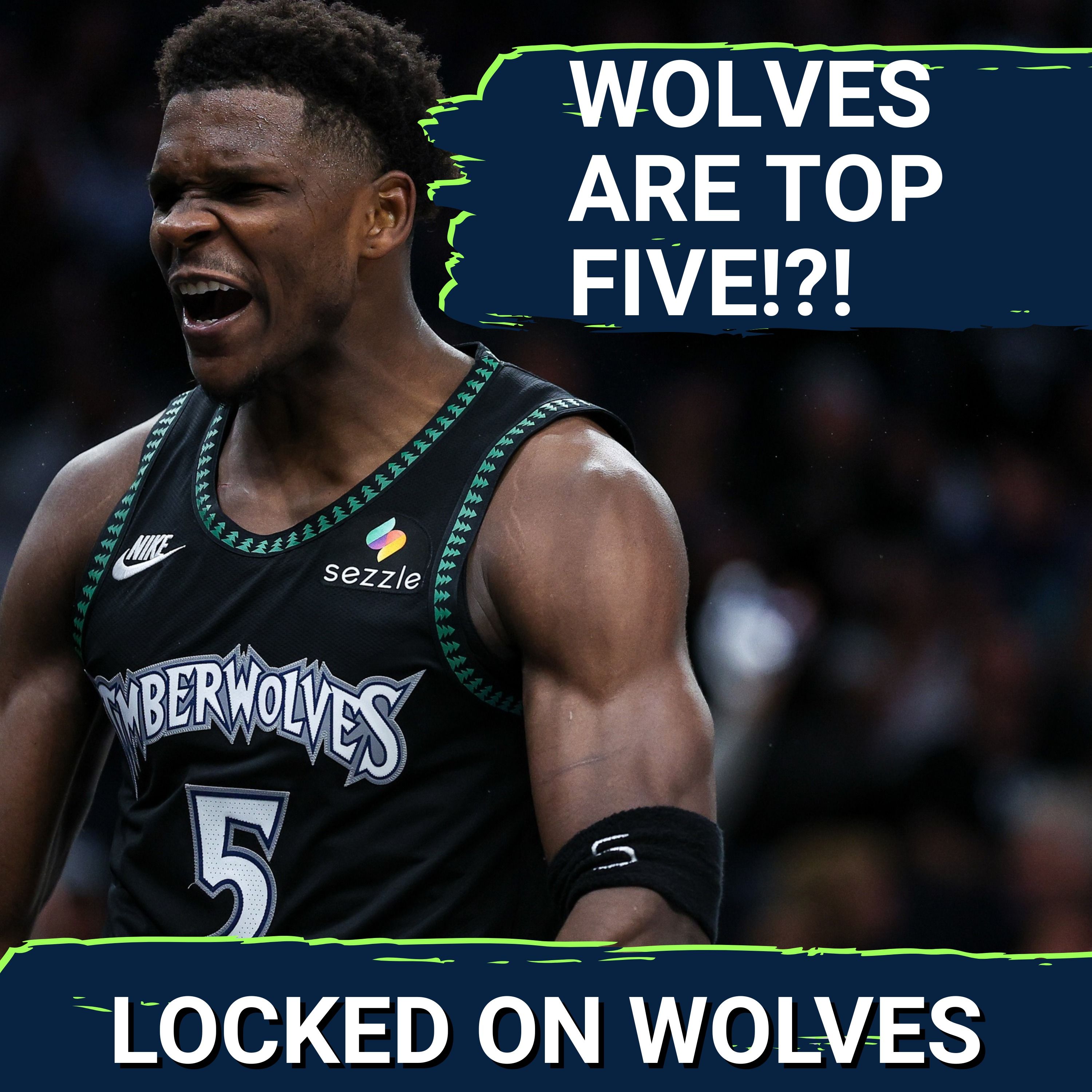 Why the Minnesota Timberwolves Are A TOP FIVE Team in the NBA | Anthony Edwards' Recent Domination