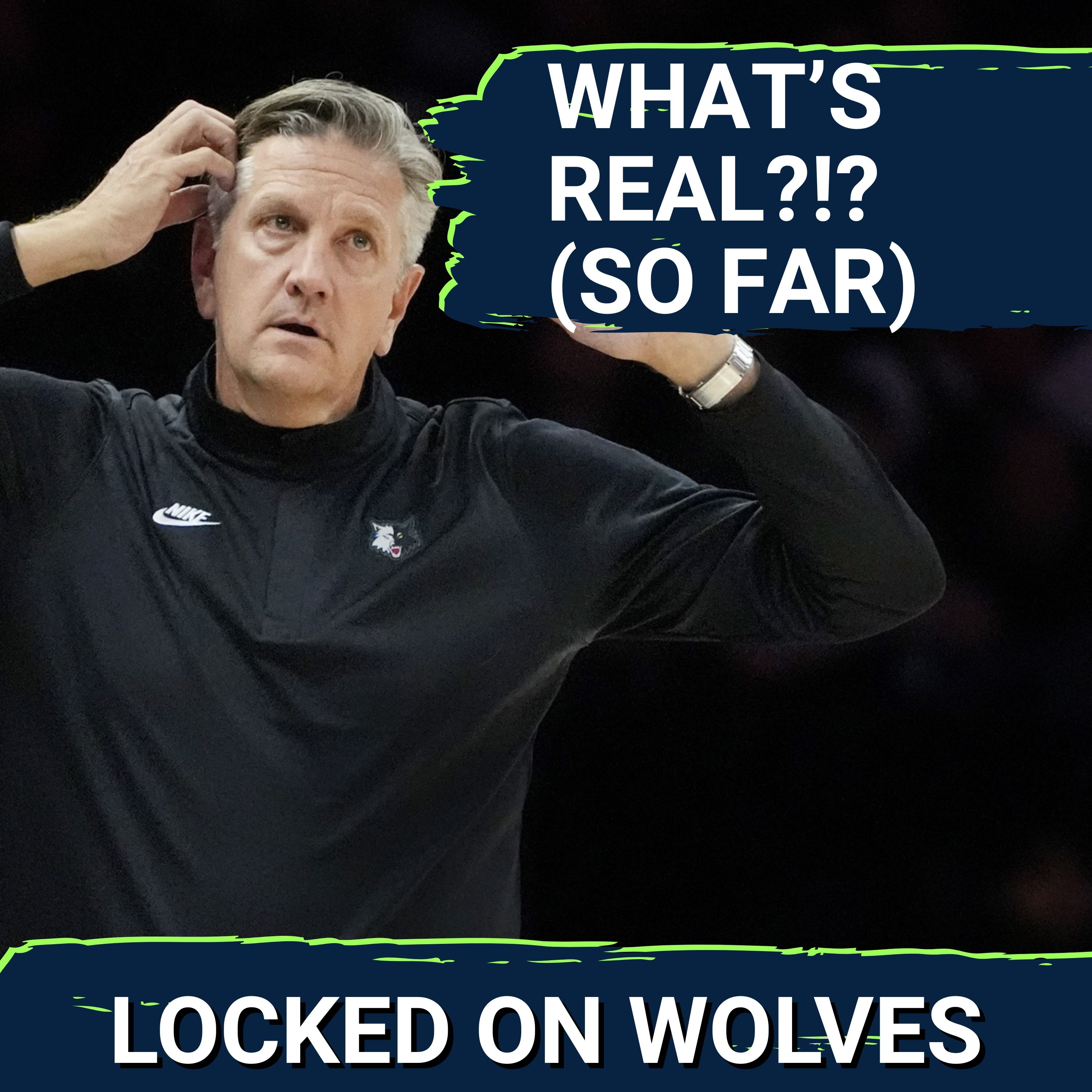 What's Real and What's Not From Minnesota Timberwolves' FRUSTRATING Start | Blame For Chris Finch?