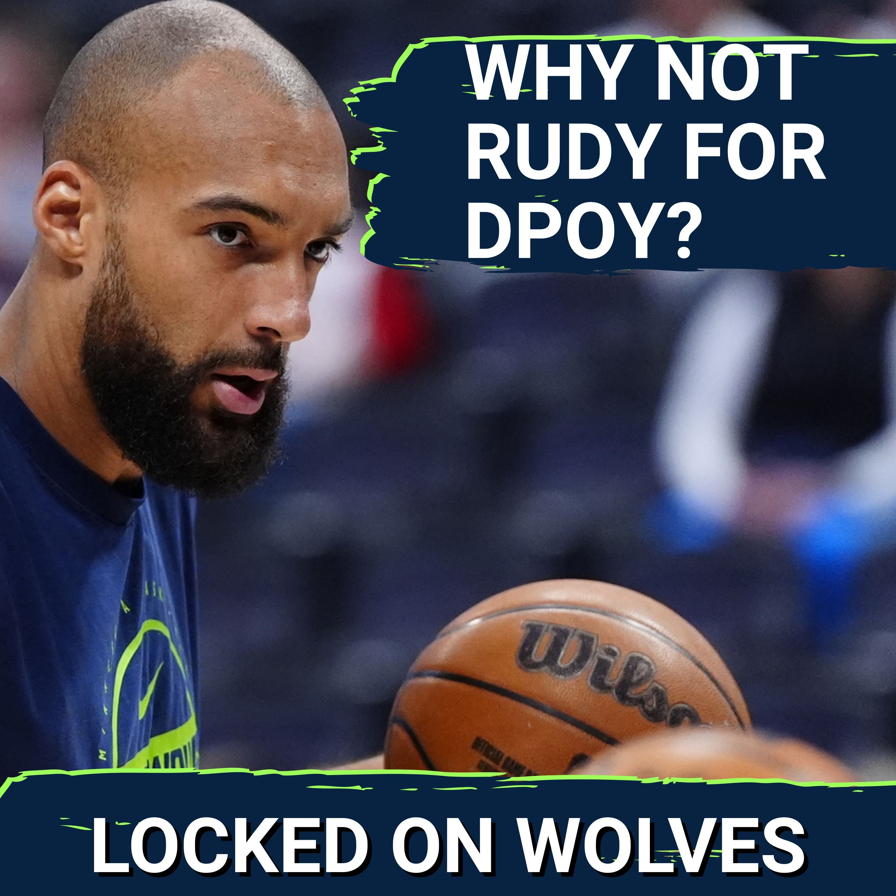 UNDENIABLE: Rudy Gobert's Impact on the Minnesota Timberwolves is NBA DPOY Award-Worthy