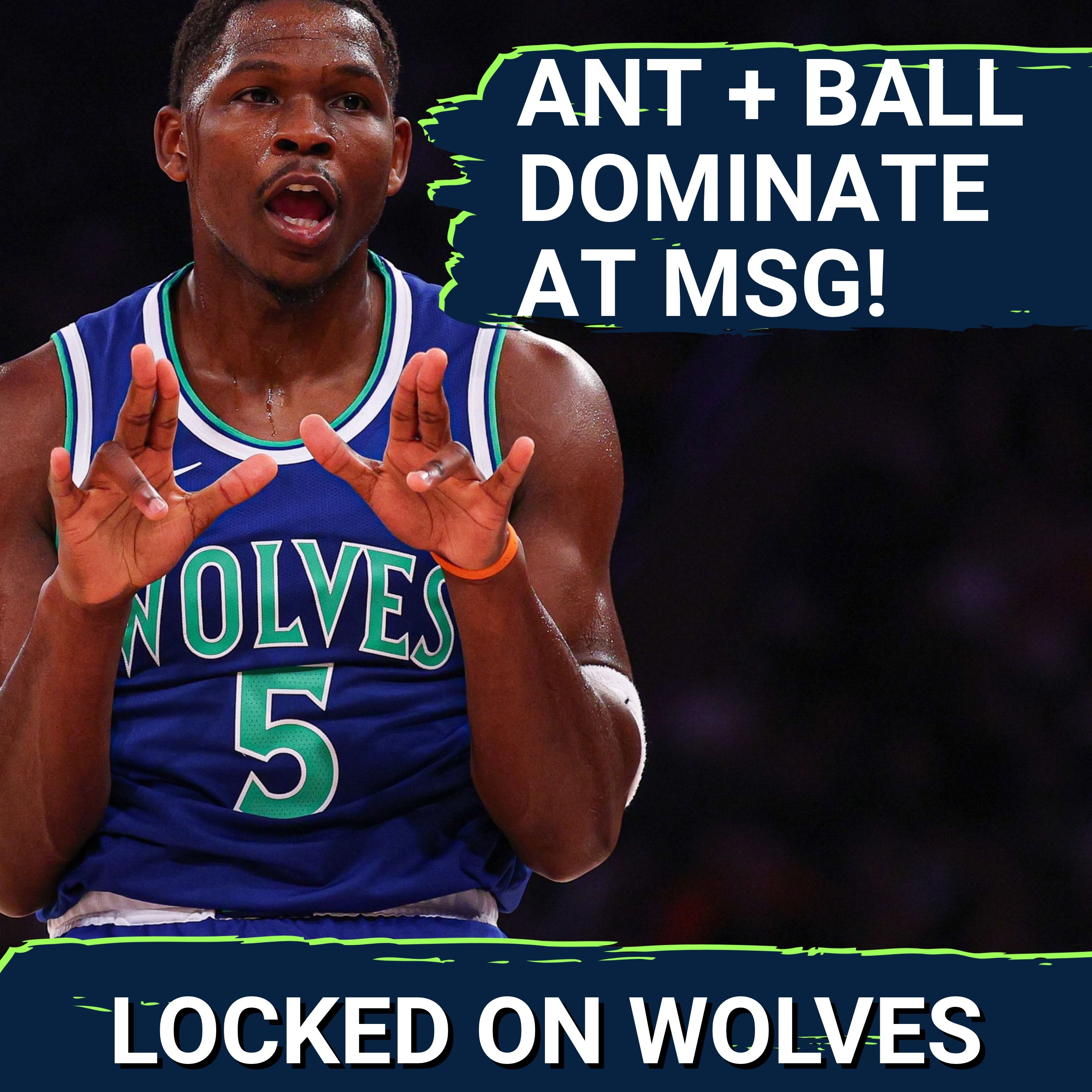 LaMelo Ball + Anthony Edwards Two-Man Game LIGHTS UP MSG As Minnesota Timberwolves Beat Knicks