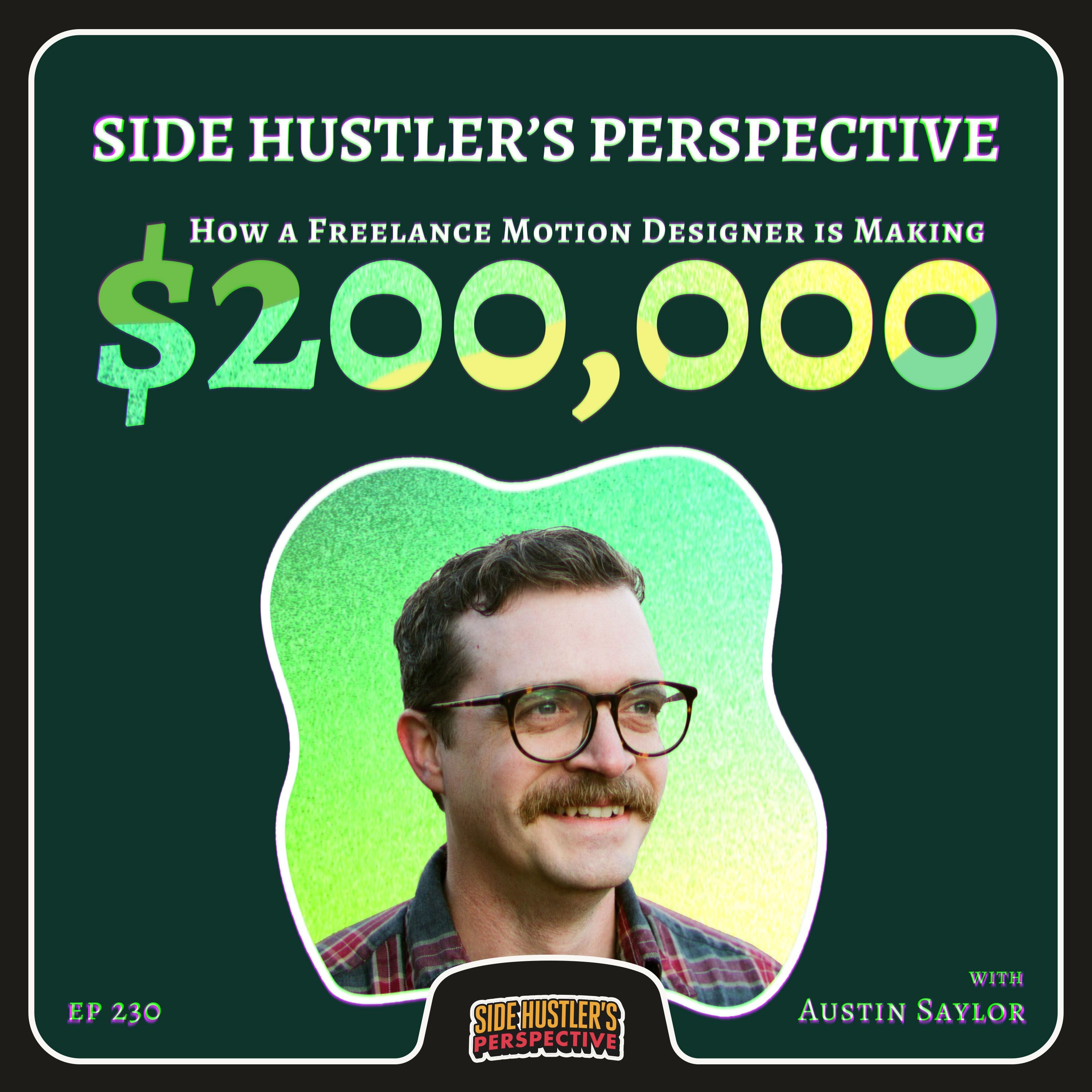 Austin Saylor of with 4 Tips for Growing a $200k Creative Biz