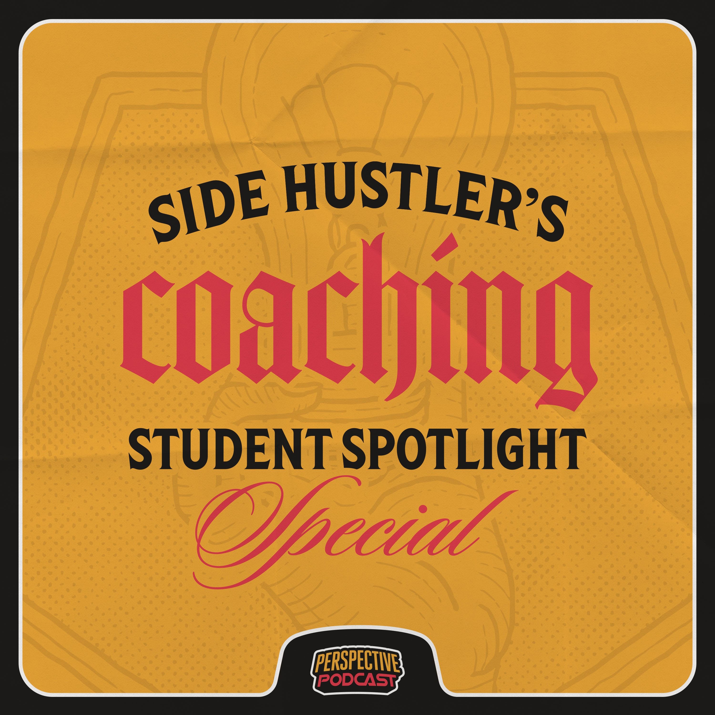 Side Hustler\'s Perspective with Coach Scotty Russell