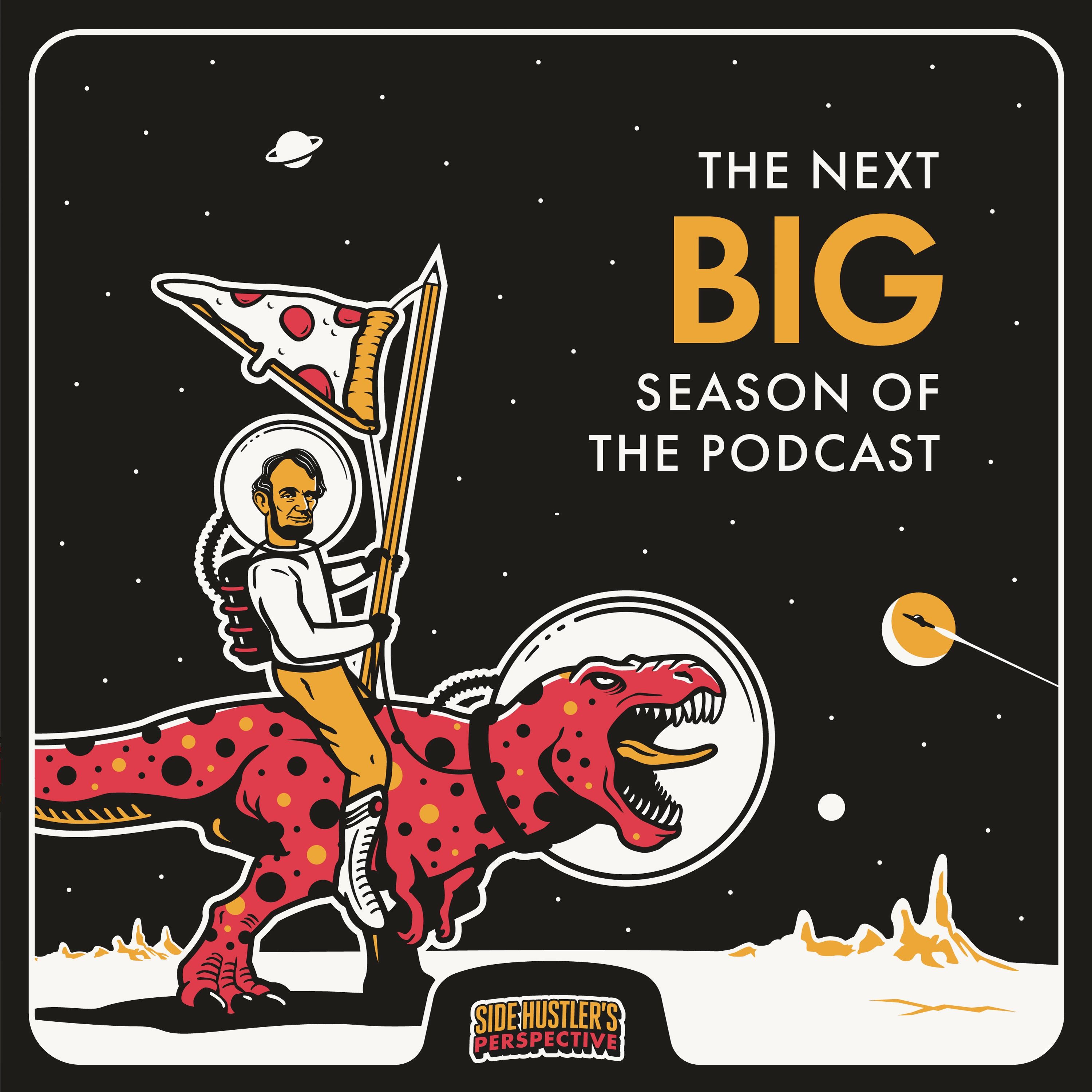 BONUS: The Next BIG Season of the Podcast