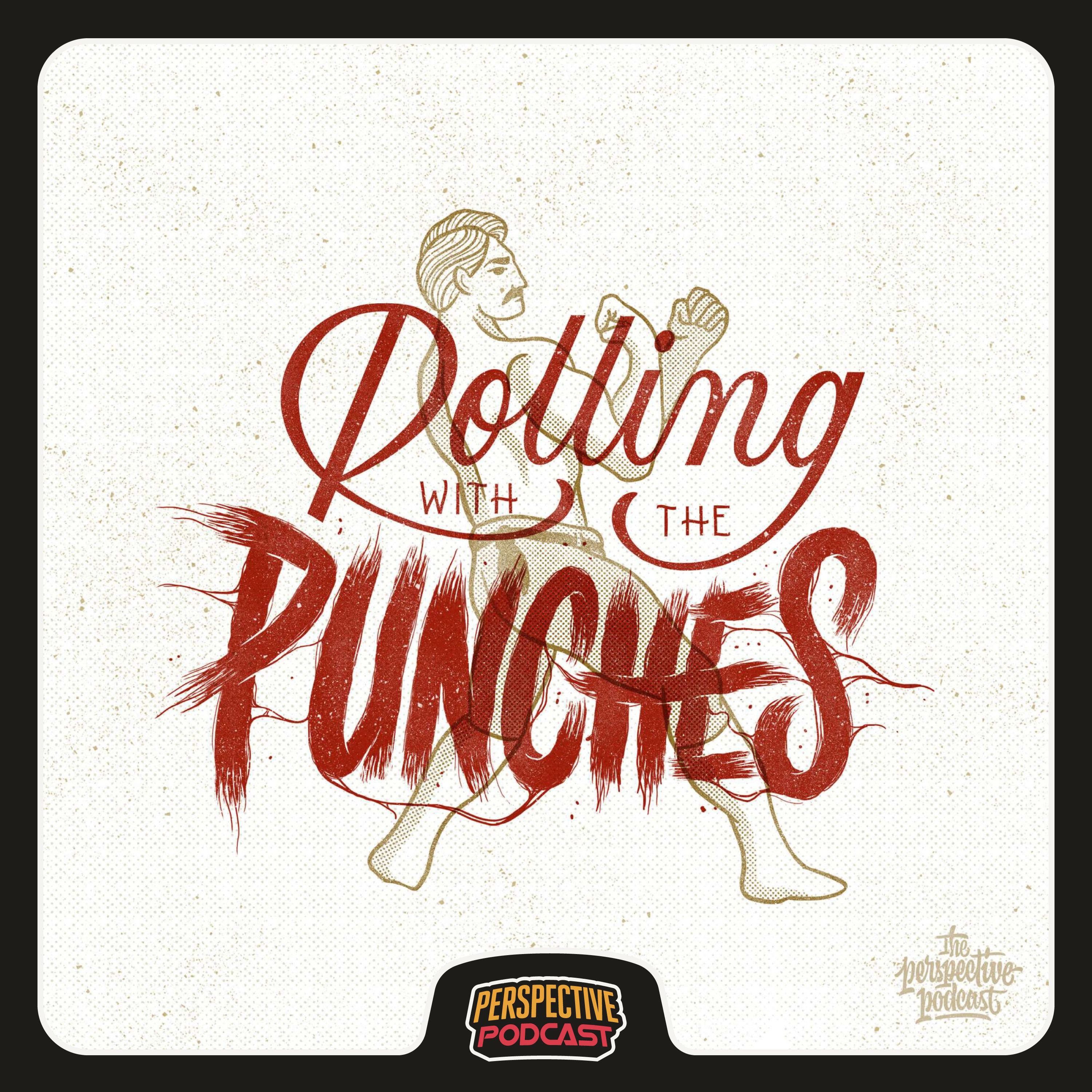 Rolling With Life's Punches as a Creative & Punching Back