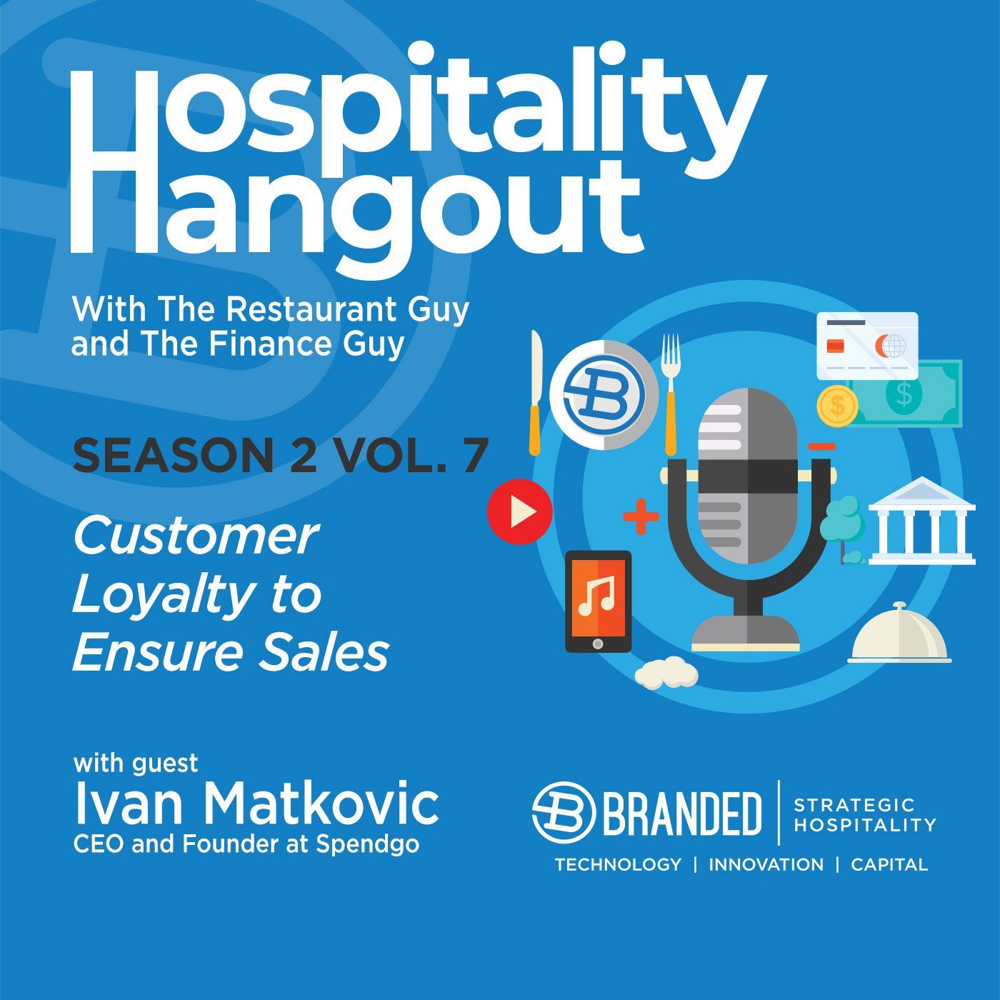 Customer Loyalty to Ensure Sales | Season 2, Vol. 7: Spendgo